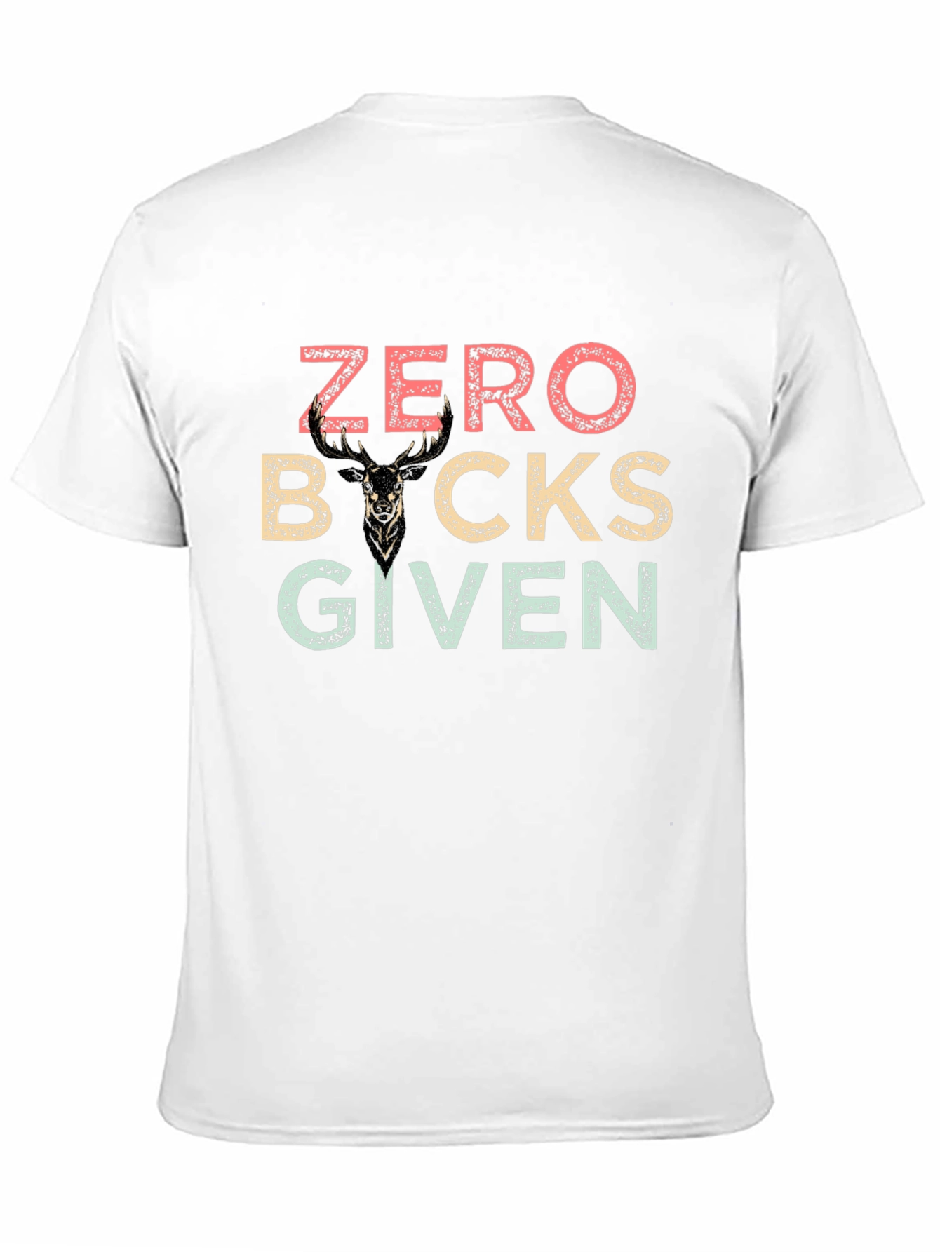 Black Zero Bucks Given T-Shirt - Funny Deer Graphic Tee view 11