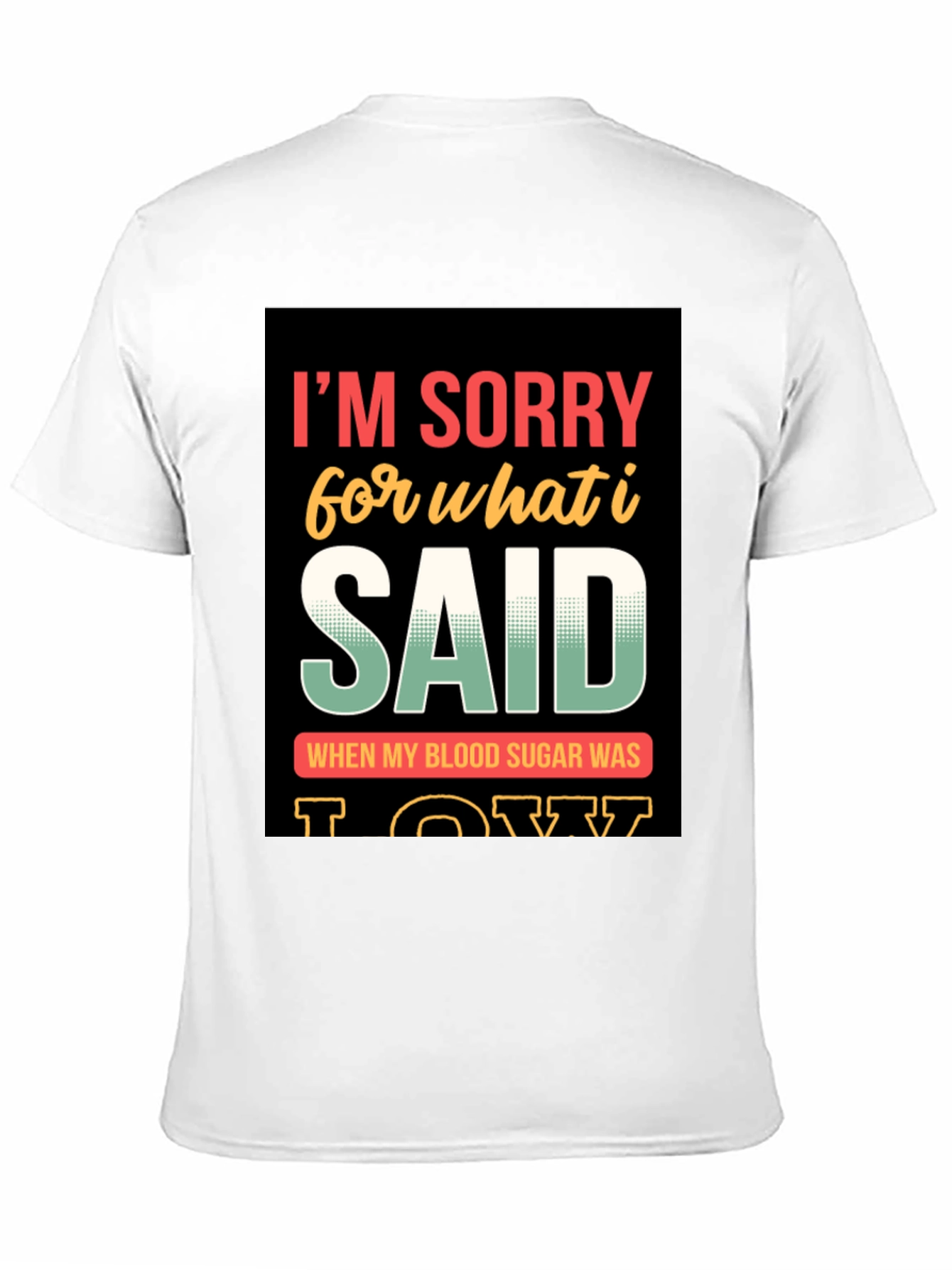 Black Funny I'm Sorry T-Shirt view 11