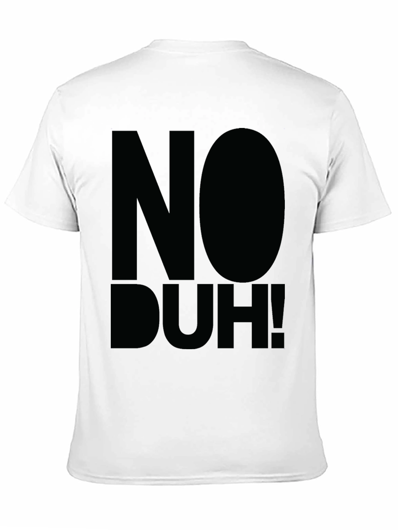 Black No Duh! Graphic Tee - Bold Statement T-Shirt view 11