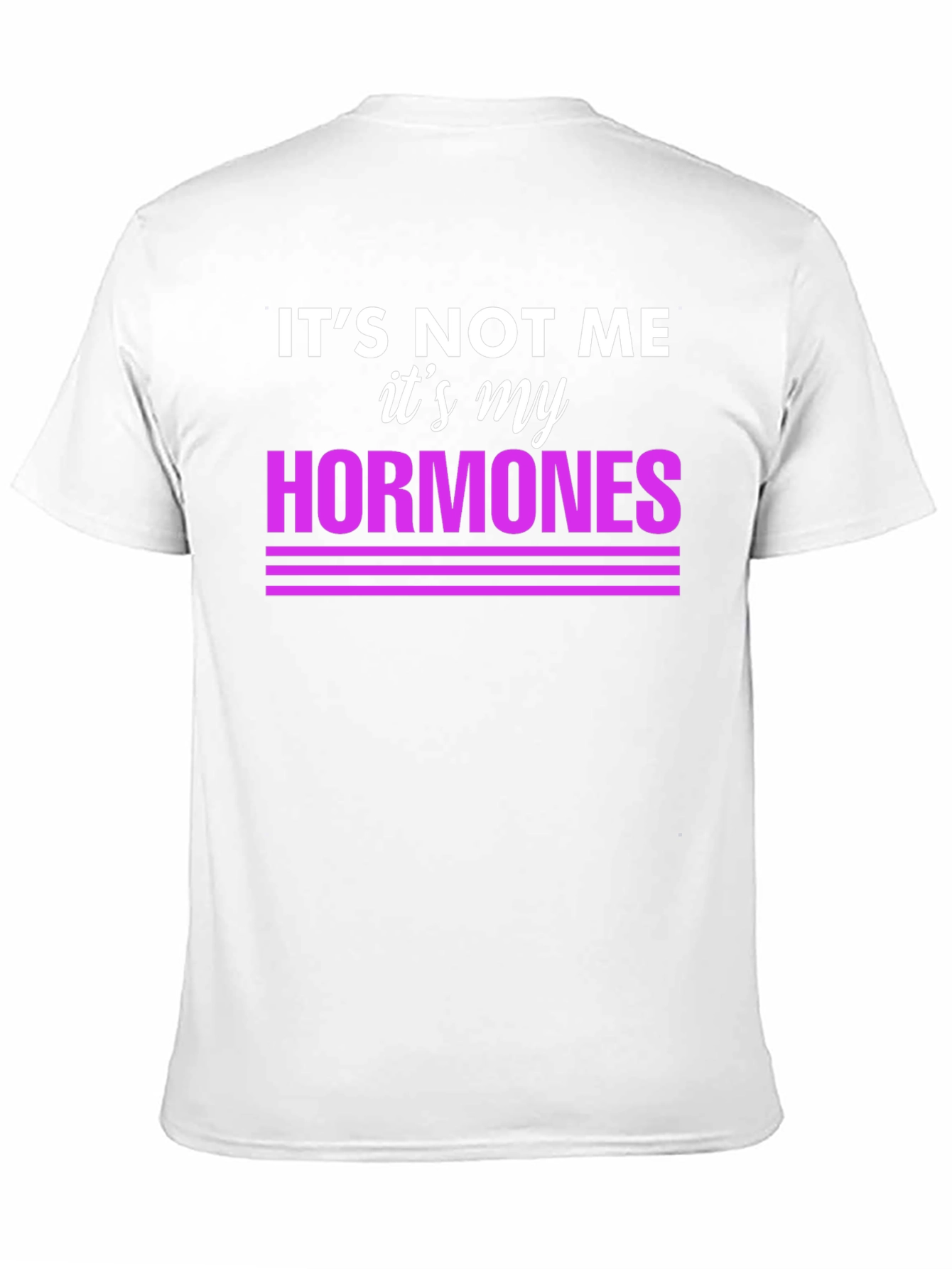 Black It's Not Me, It's My Hormones Funny T-Shirt view 11