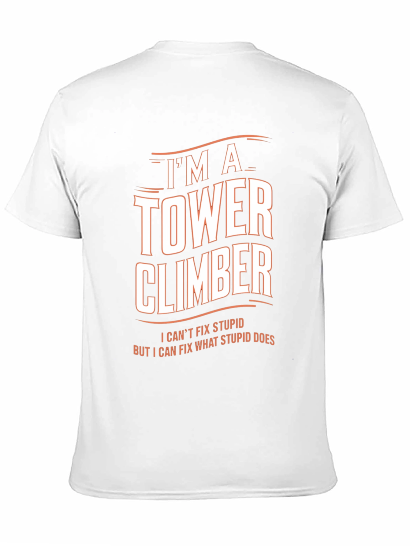Black I'm A Tower Climber Men's T-Shirt view 11