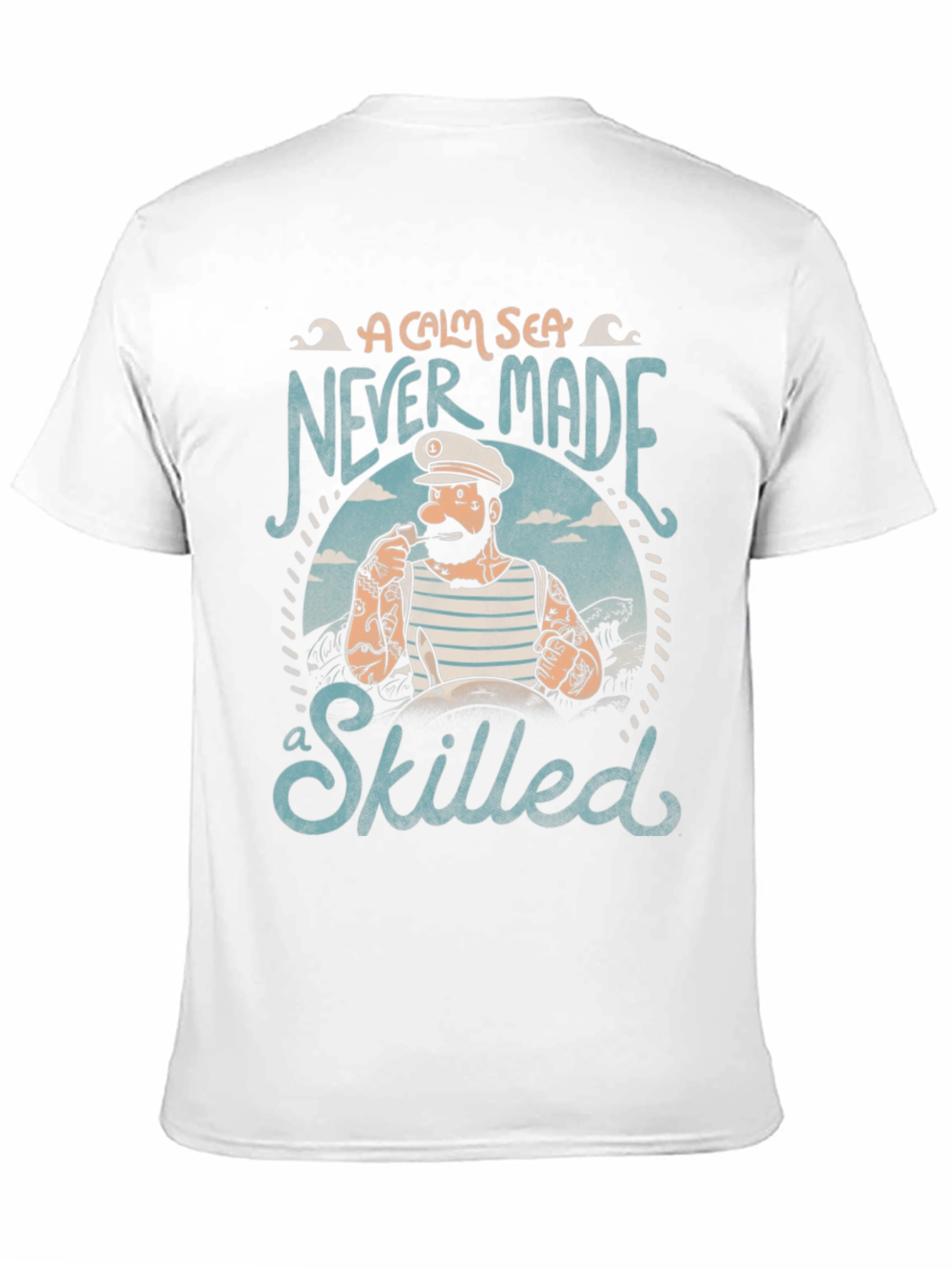Black A Calm Sea Never Made a Skilled Sailor Black T-Shirt view 11
