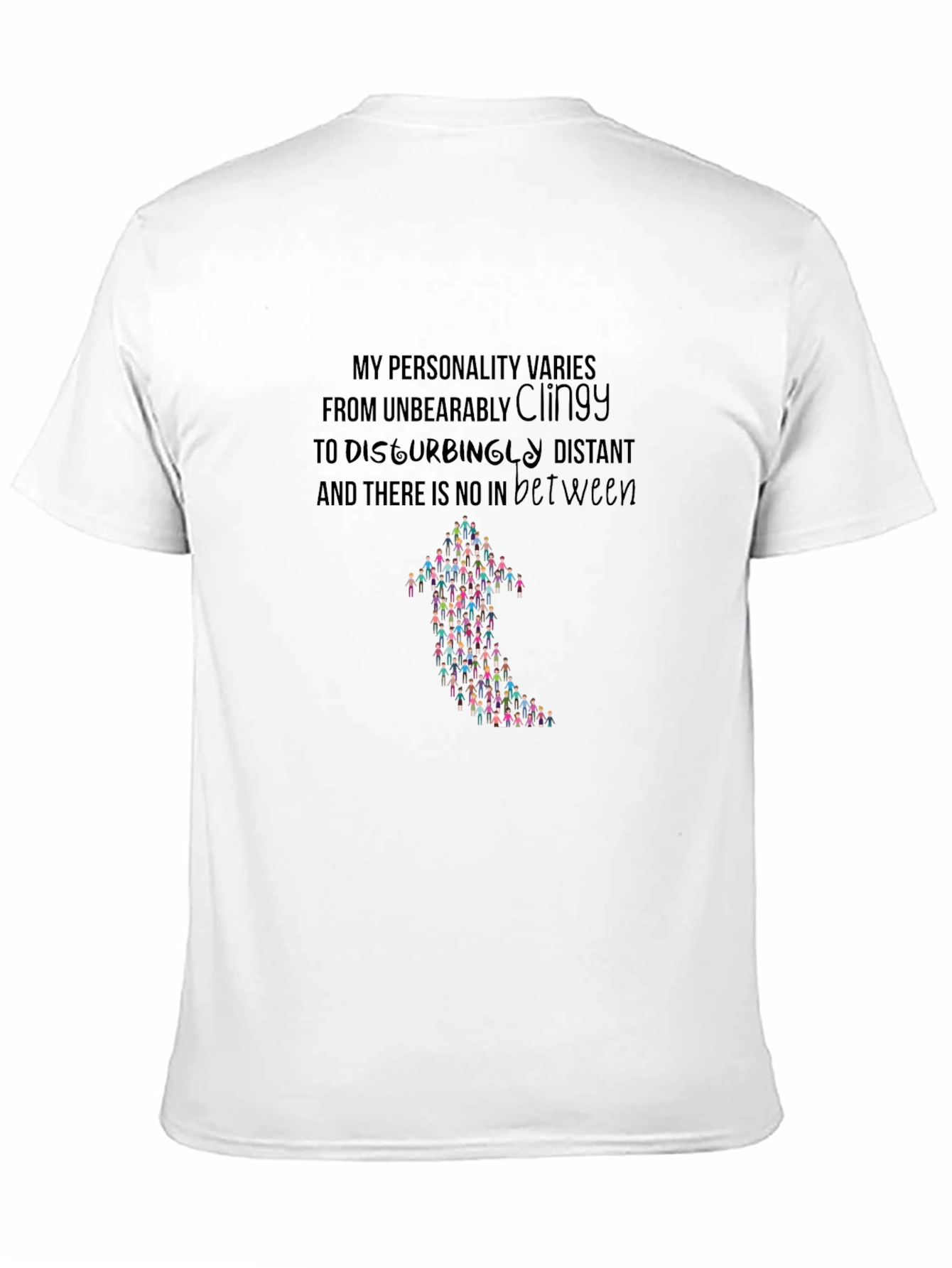 Black Personality T-Shirt - Clingy to Distant Graphic Tee view 11