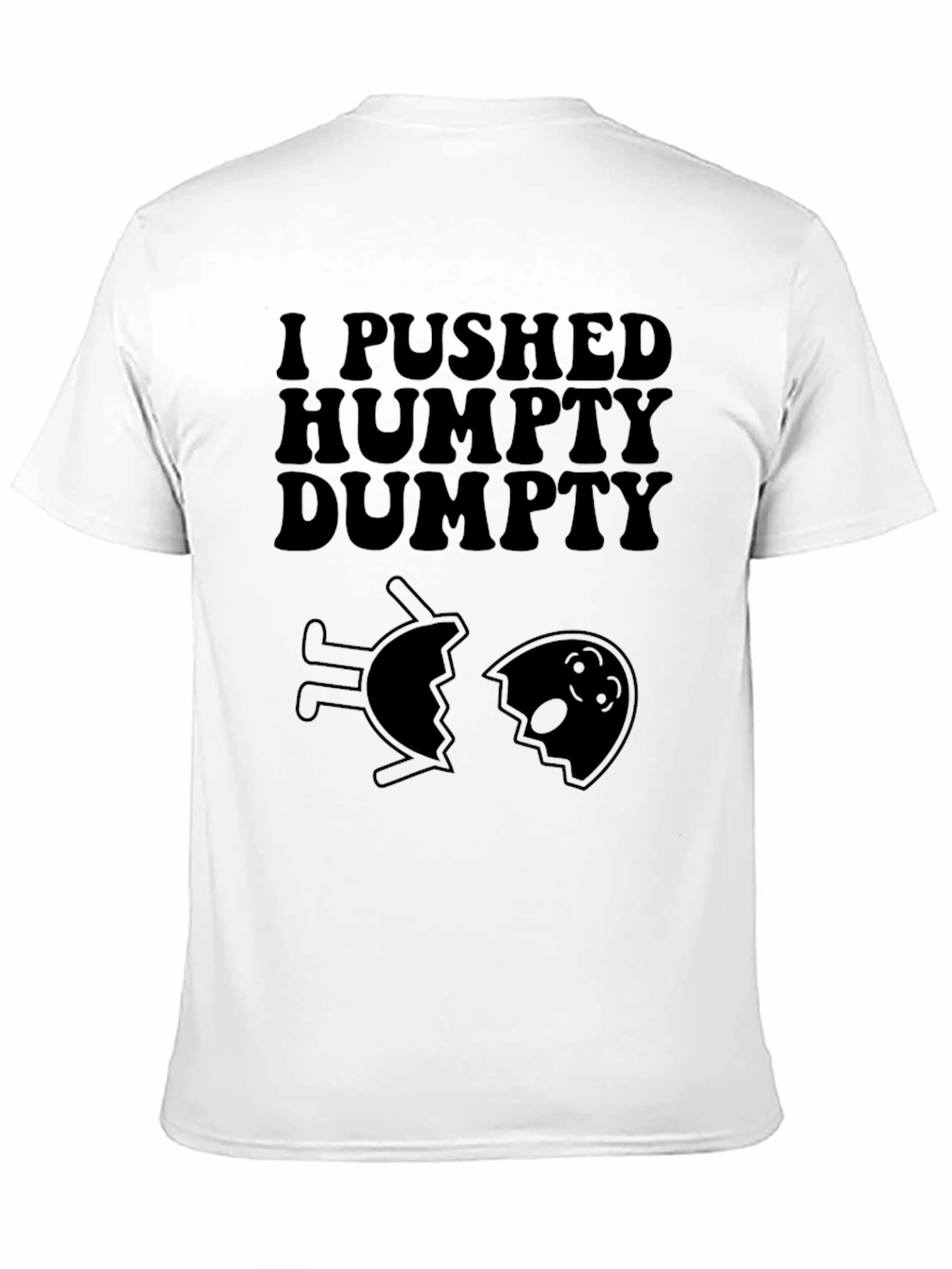 Black I Pushed Humpty Dumpty Graphic T-Shirt view 11