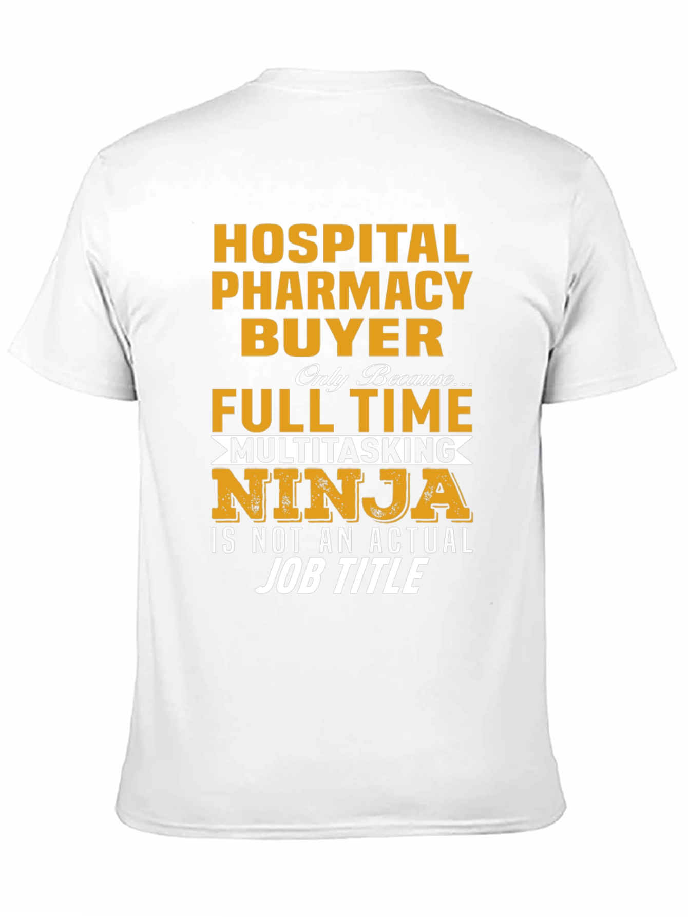 Hospital Pharmacy Buyer Ninja T-Shirt - 11