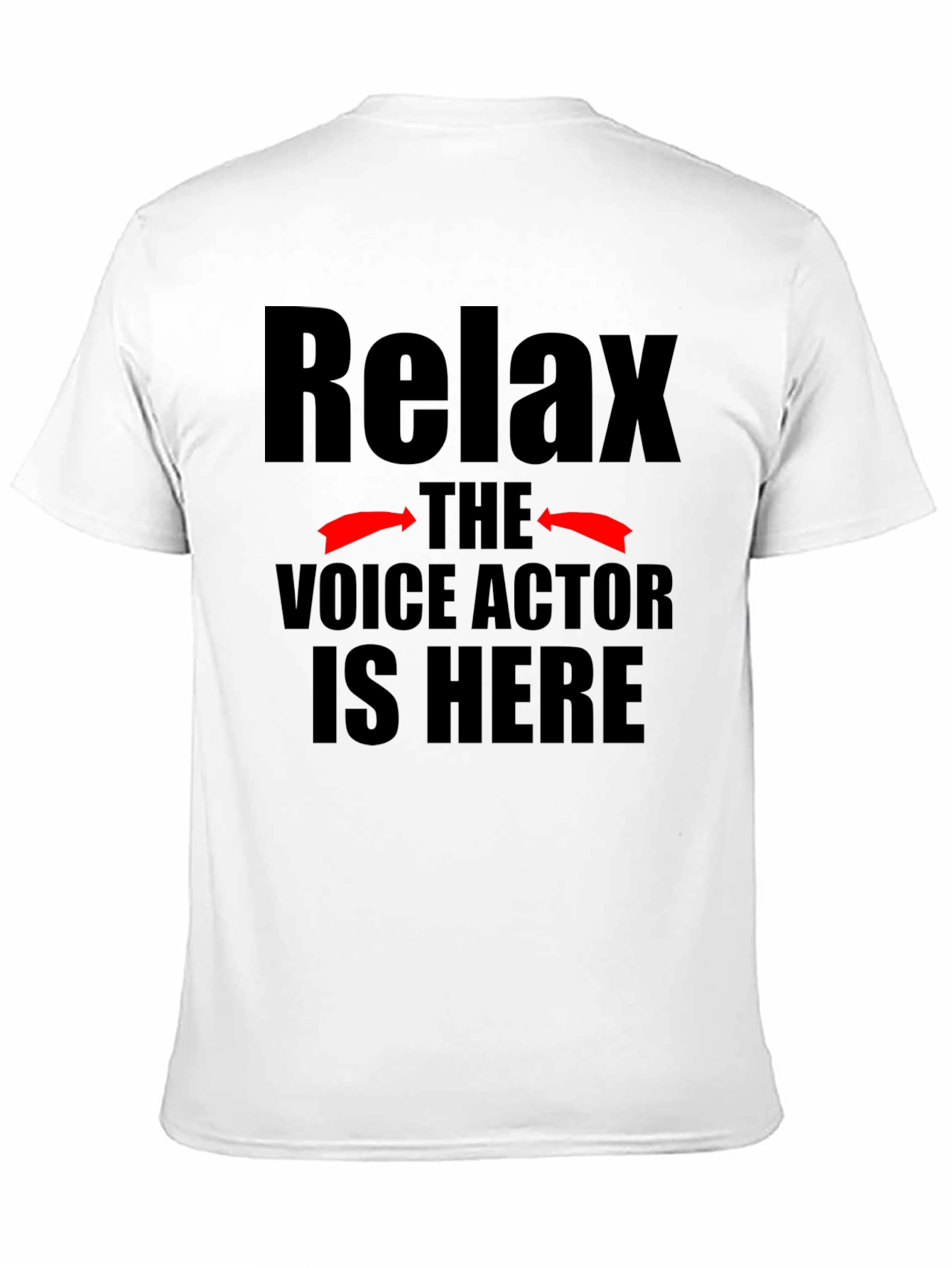 Black Relax Voice Actor T-Shirt, Funny Gift view 11