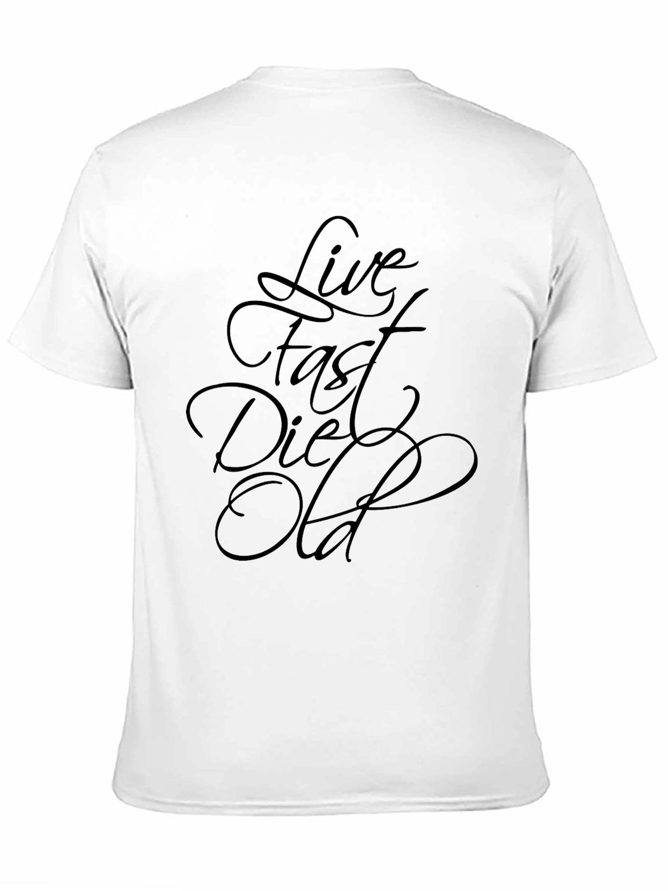 Black Live Fast Die Old Graphic Tee - Black Casual T-Shirt view 11