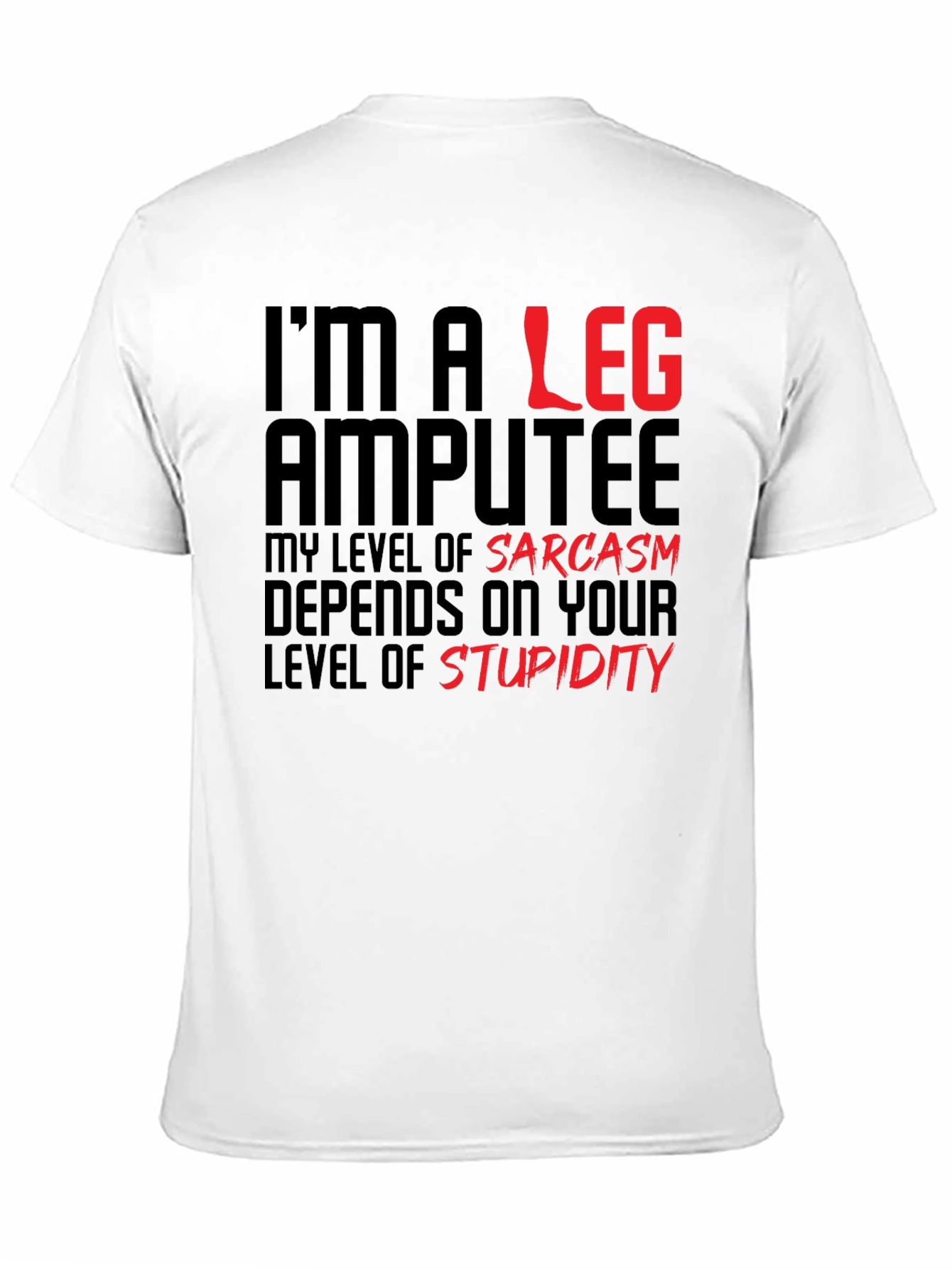 Black Sarcastic Leg Amputee Graphic Tee view 11