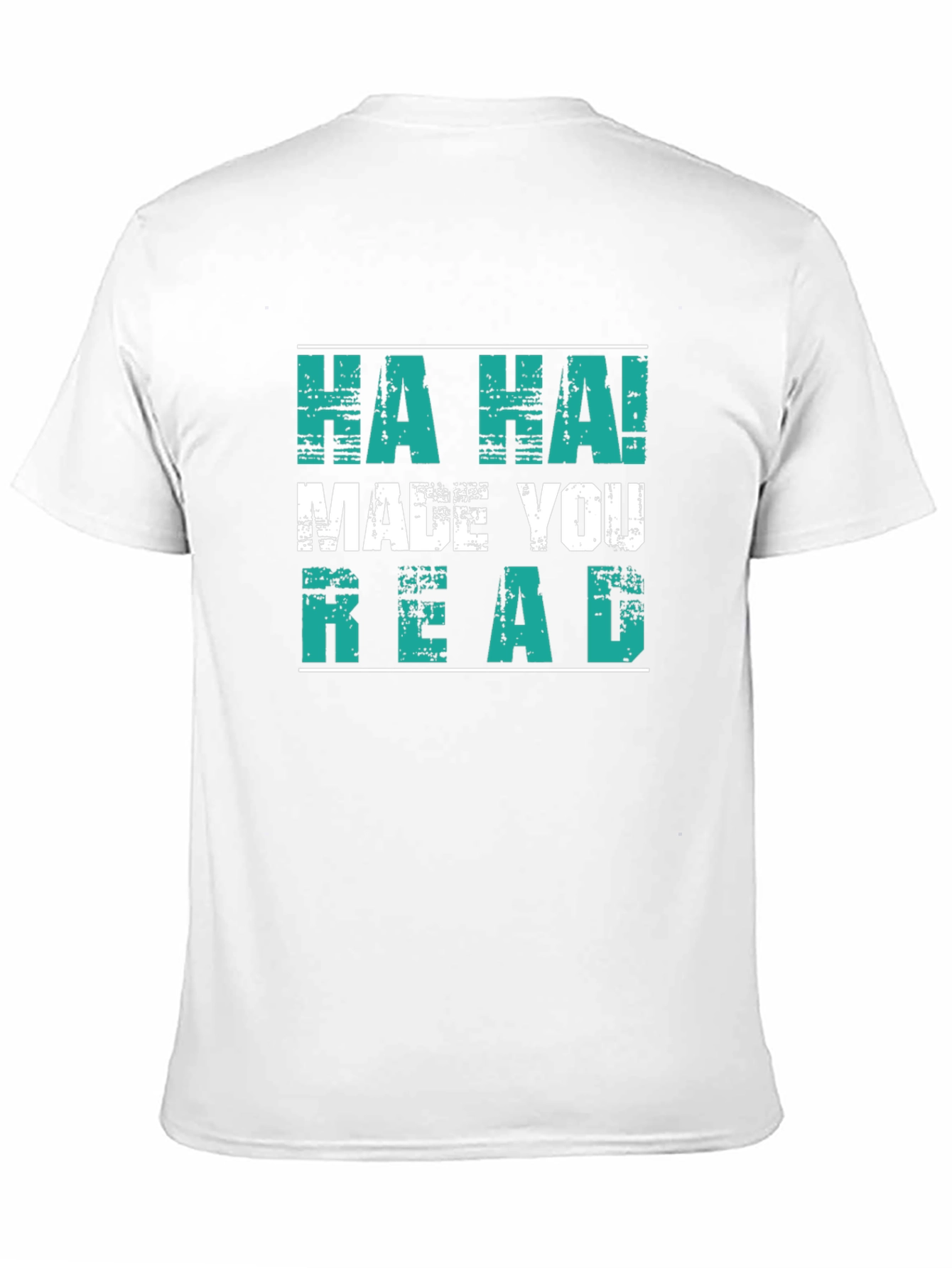 Black Funny "HA HA! MADE YOU READ" Graphic T-Shirt view 11
