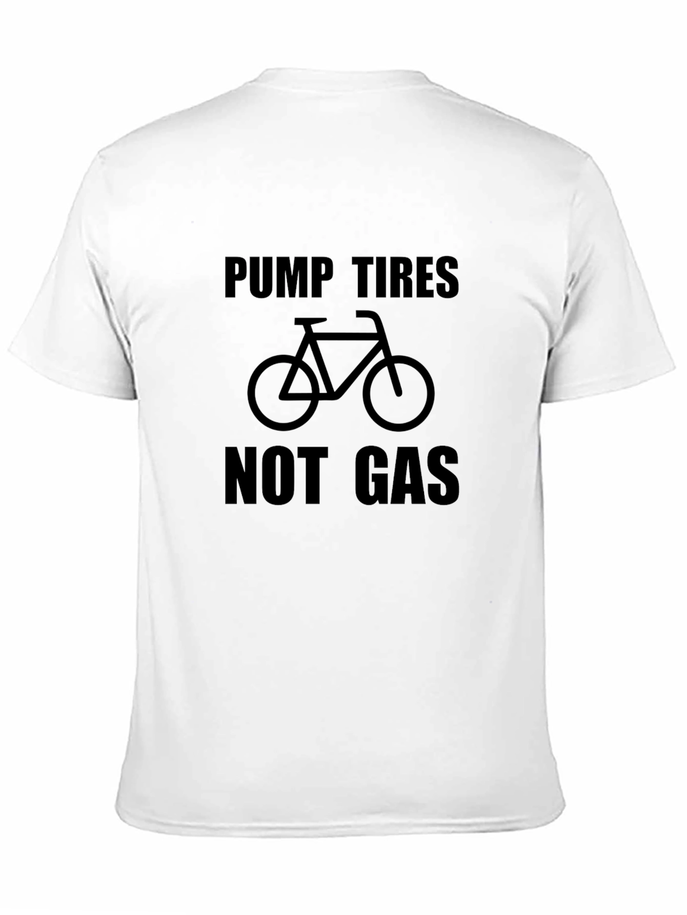 Black Pump Tires Not Gas - Black Graphic T-Shirt view 11