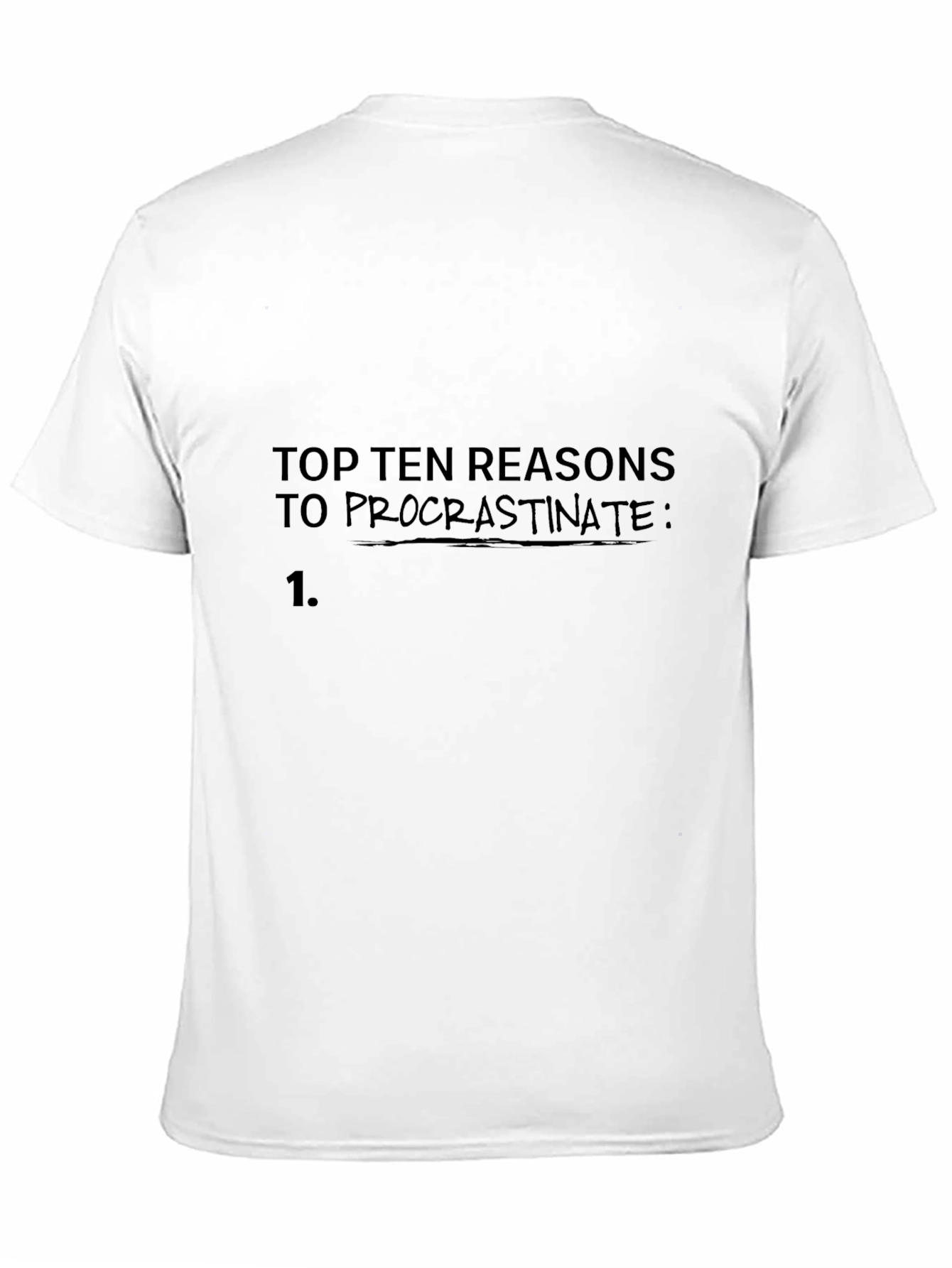 Black Procrastination Reasons T-Shirt view 11