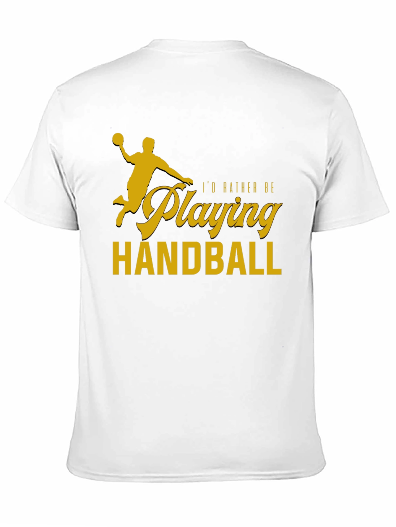 Black Handball Player T-Shirt - "I'd Rather Be Playing Handball" view 11