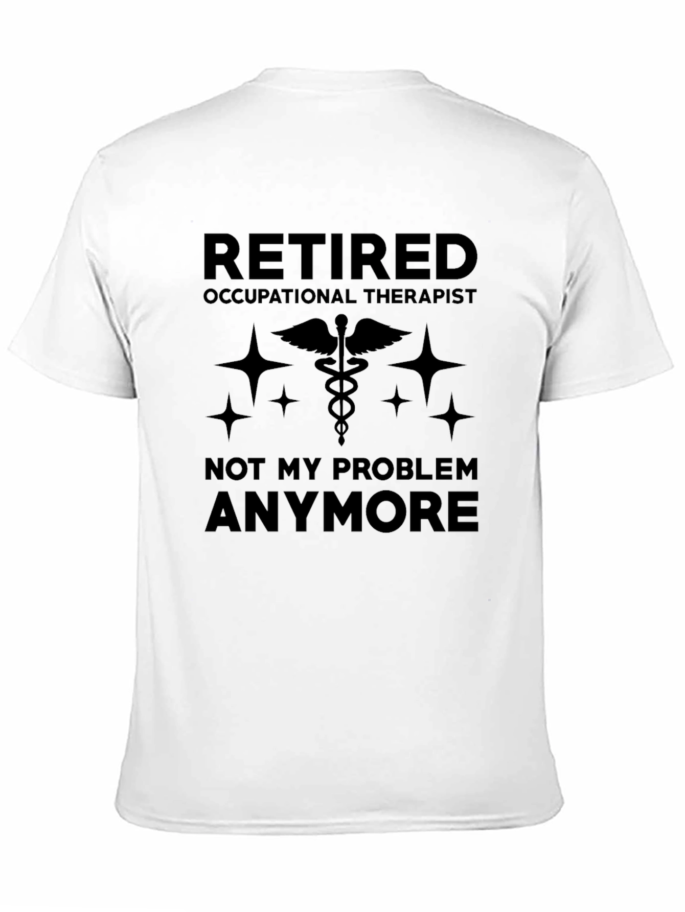 Black Retired Occupational Therapist T-Shirt - Funny Retirement Gift view 11