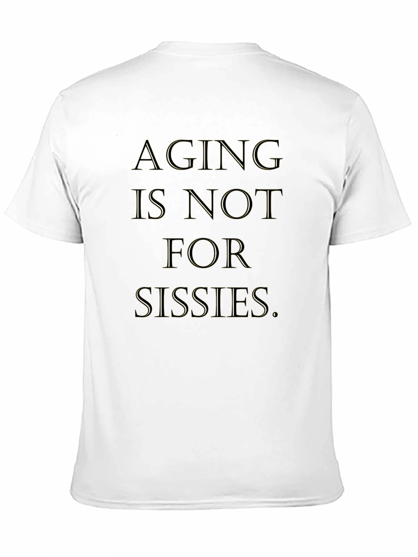 Black Aging is Not For Sissies Graphic Tee view 11