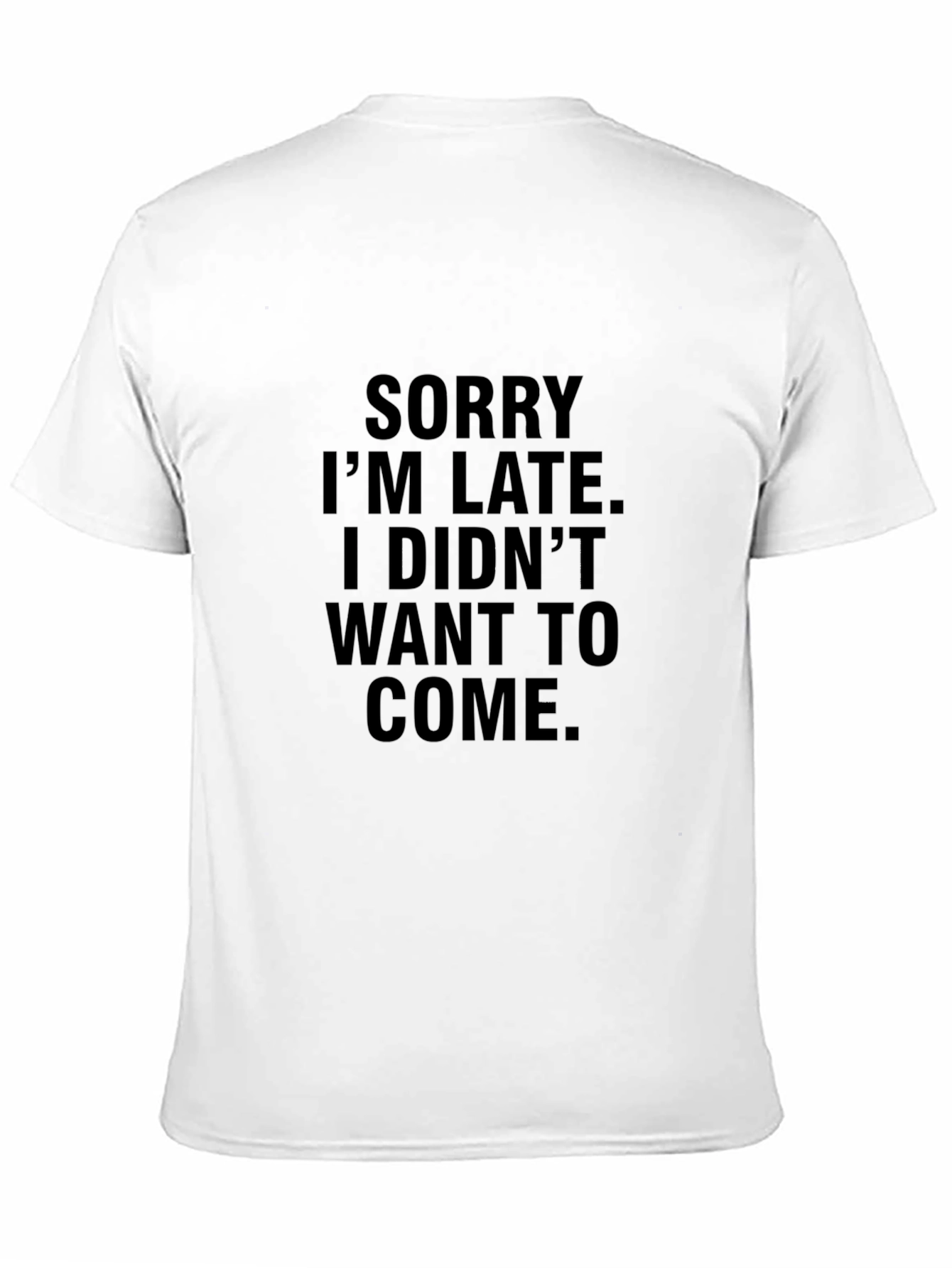 Black Funny "Sorry I'm Late" Black Graphic Tee view 11