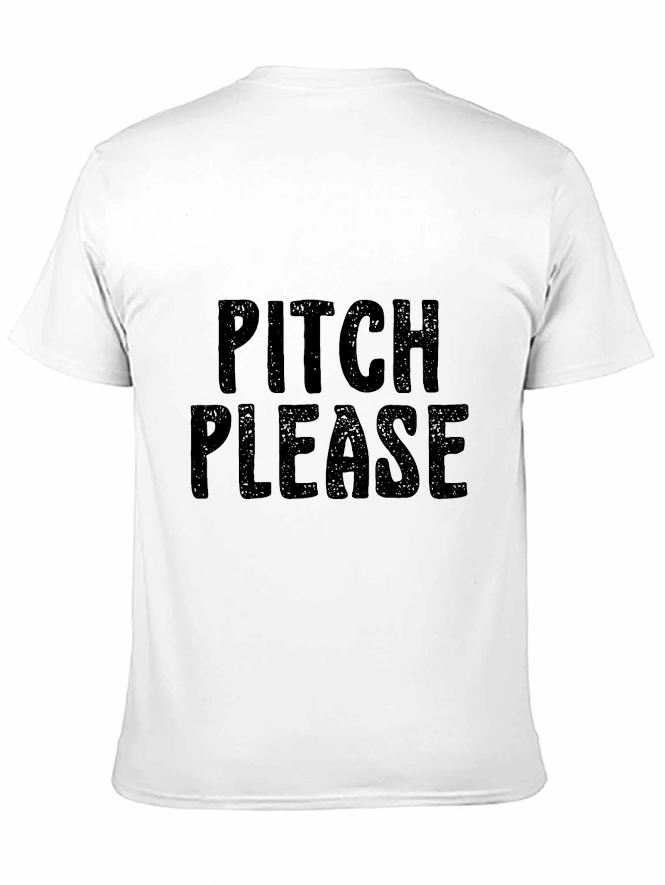 Black Pitch Please Funny Sarcastic T-Shirt view 11
