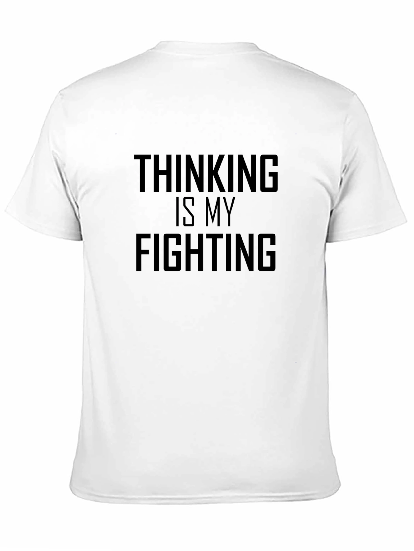 Black Thinking Is My Fighting T-Shirt view 11