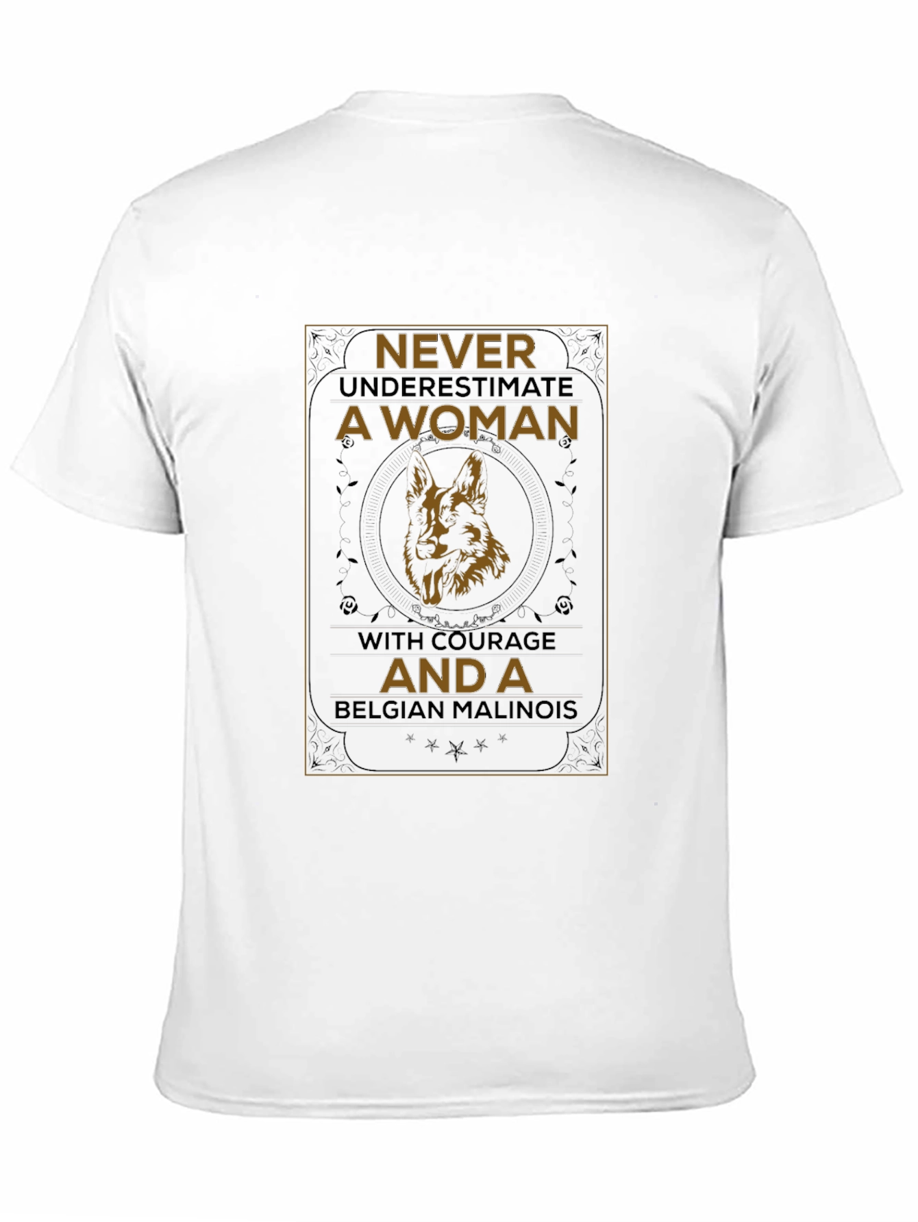 Never Underestimate A Woman Belgian Malinois T-Shirt - 11
