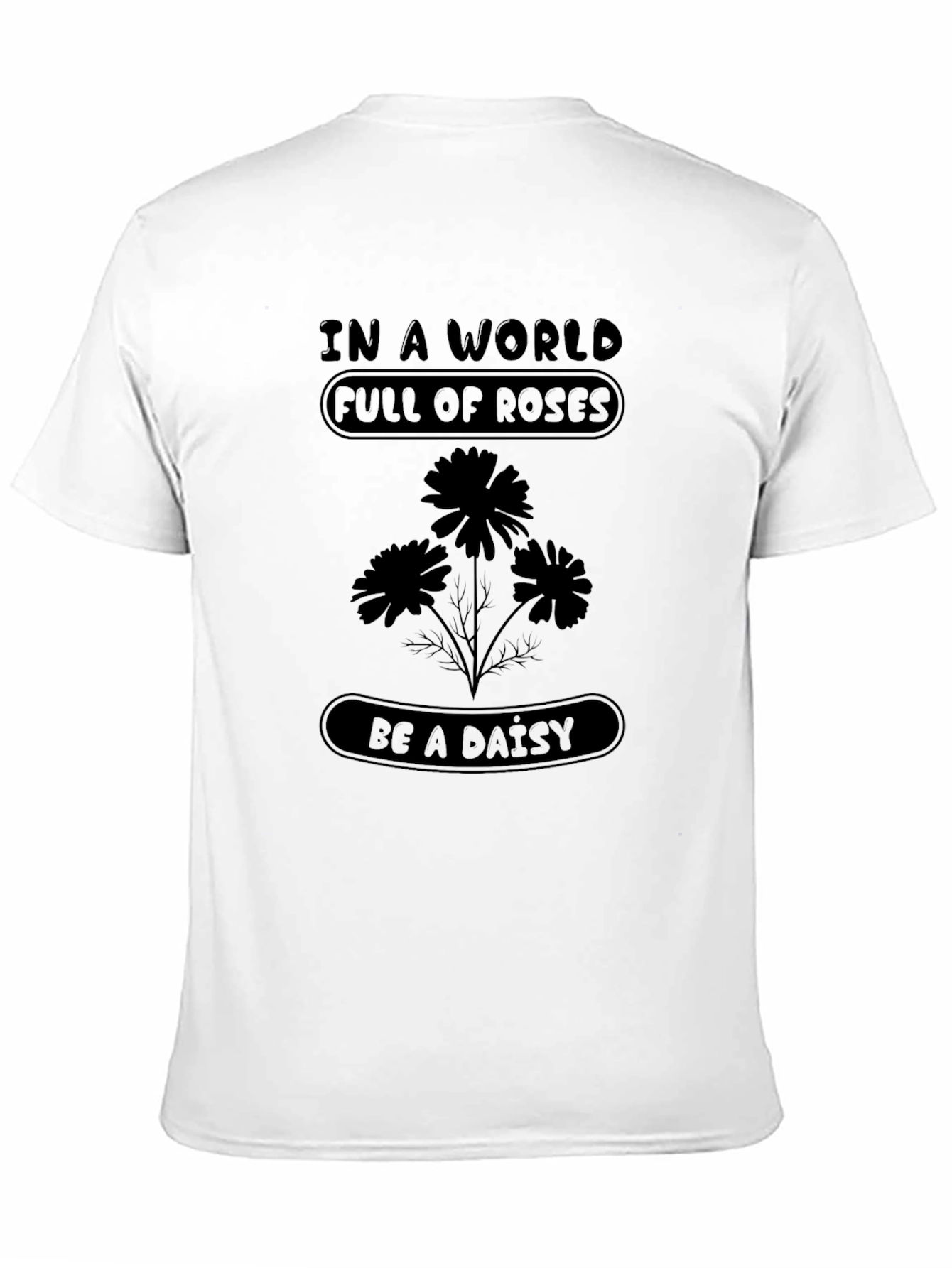 Black Be a Daisy T-Shirt - Unique Floral Design view 11