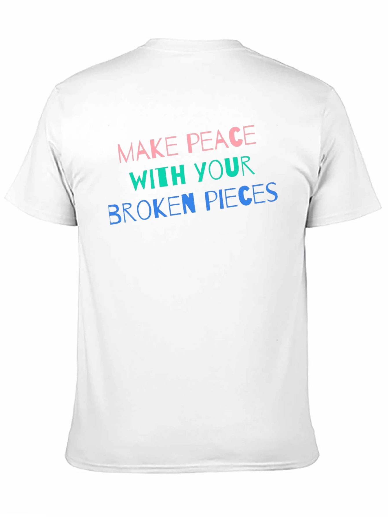Black Make Peace with Your Broken Pieces T-Shirt view 11