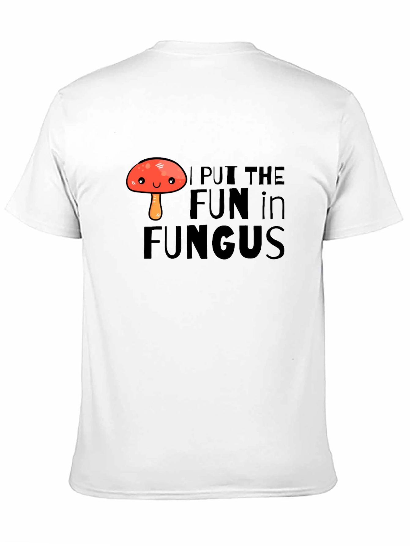 Black Funny Mushroom Pun T-Shirt - I Put The Fun In Fungus! view 11