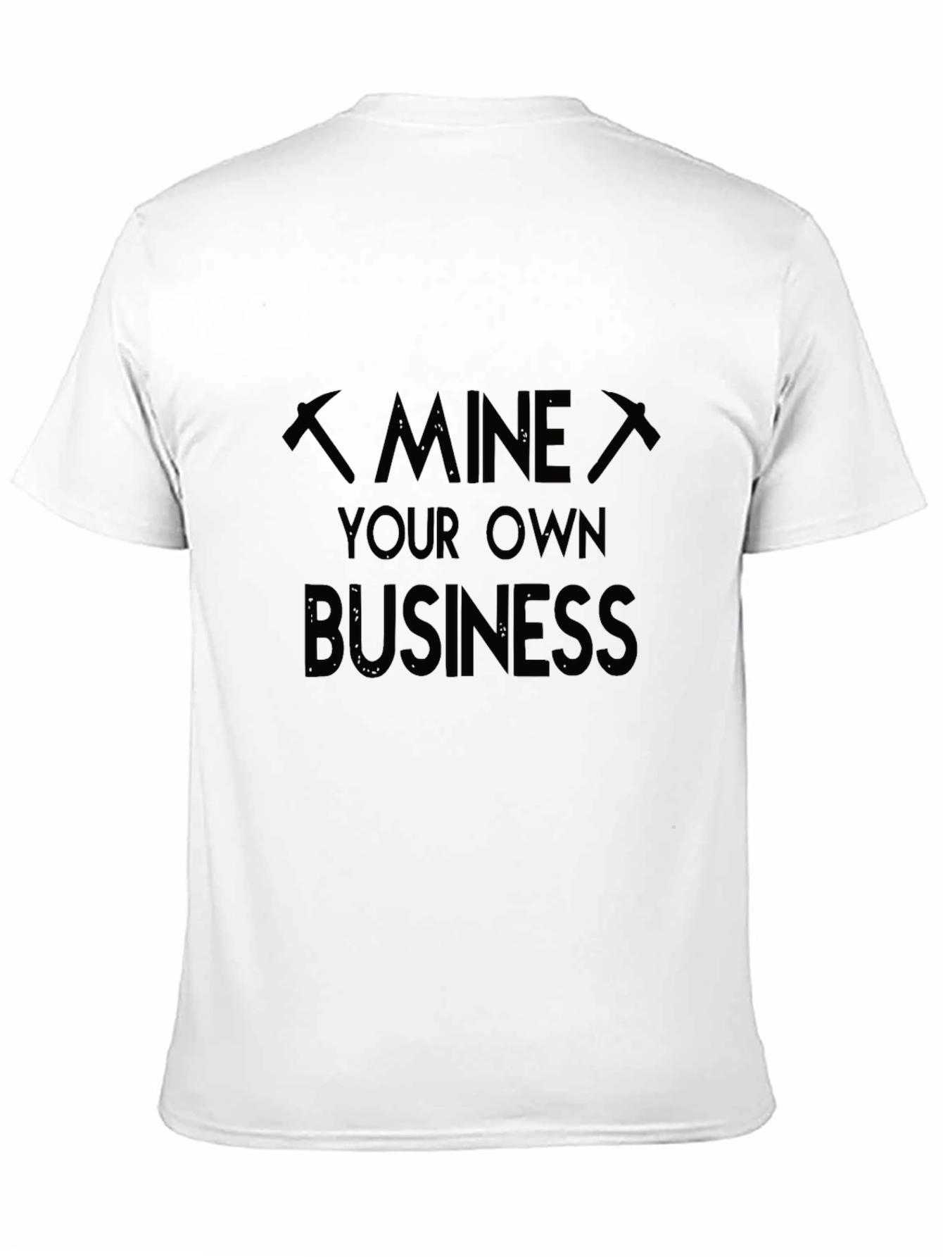 Black Mine Your Own Business Graphic T-Shirt view 11
