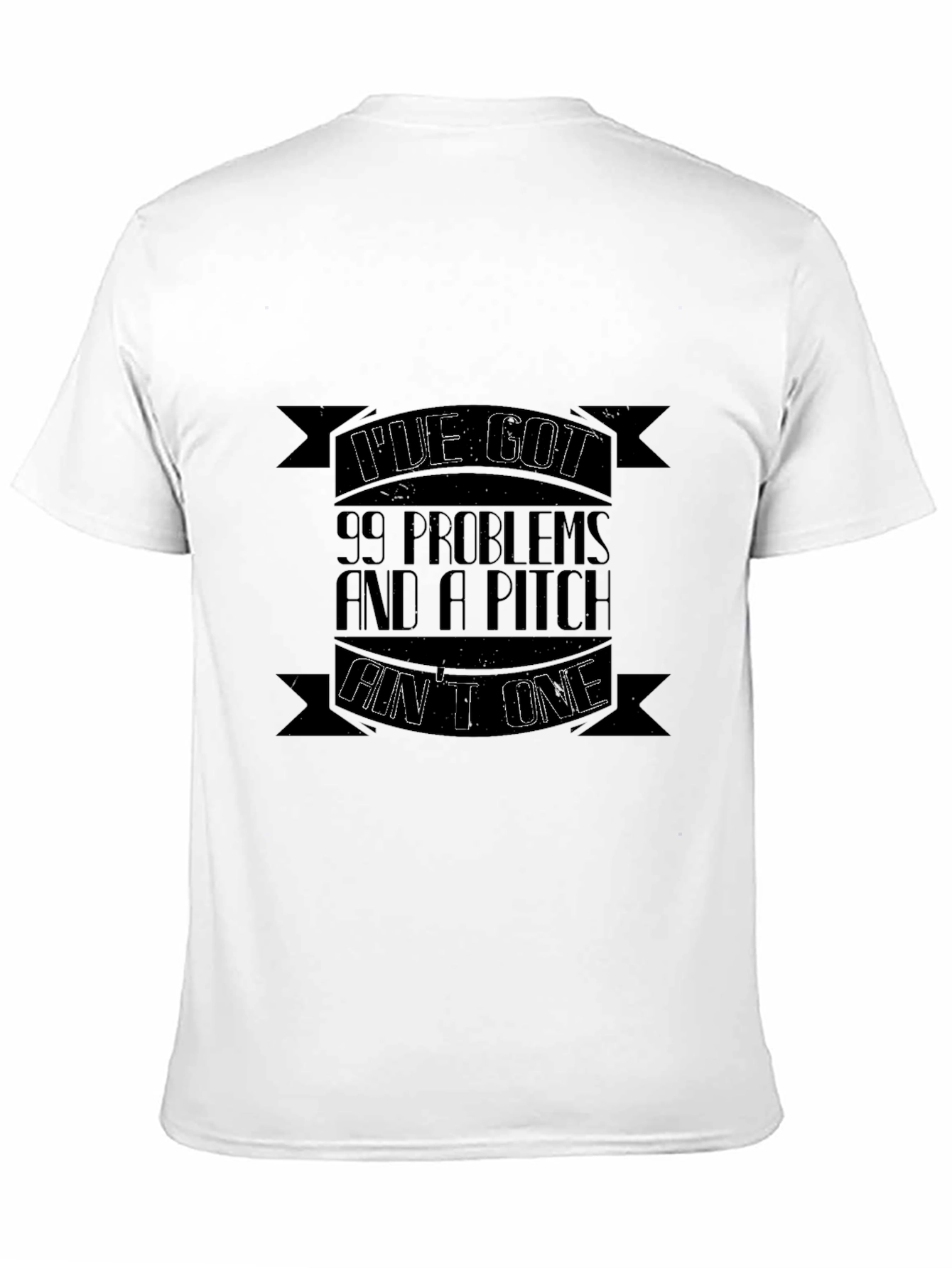 Black 99 Problems and a Pitch Ain't One T-Shirt view 11