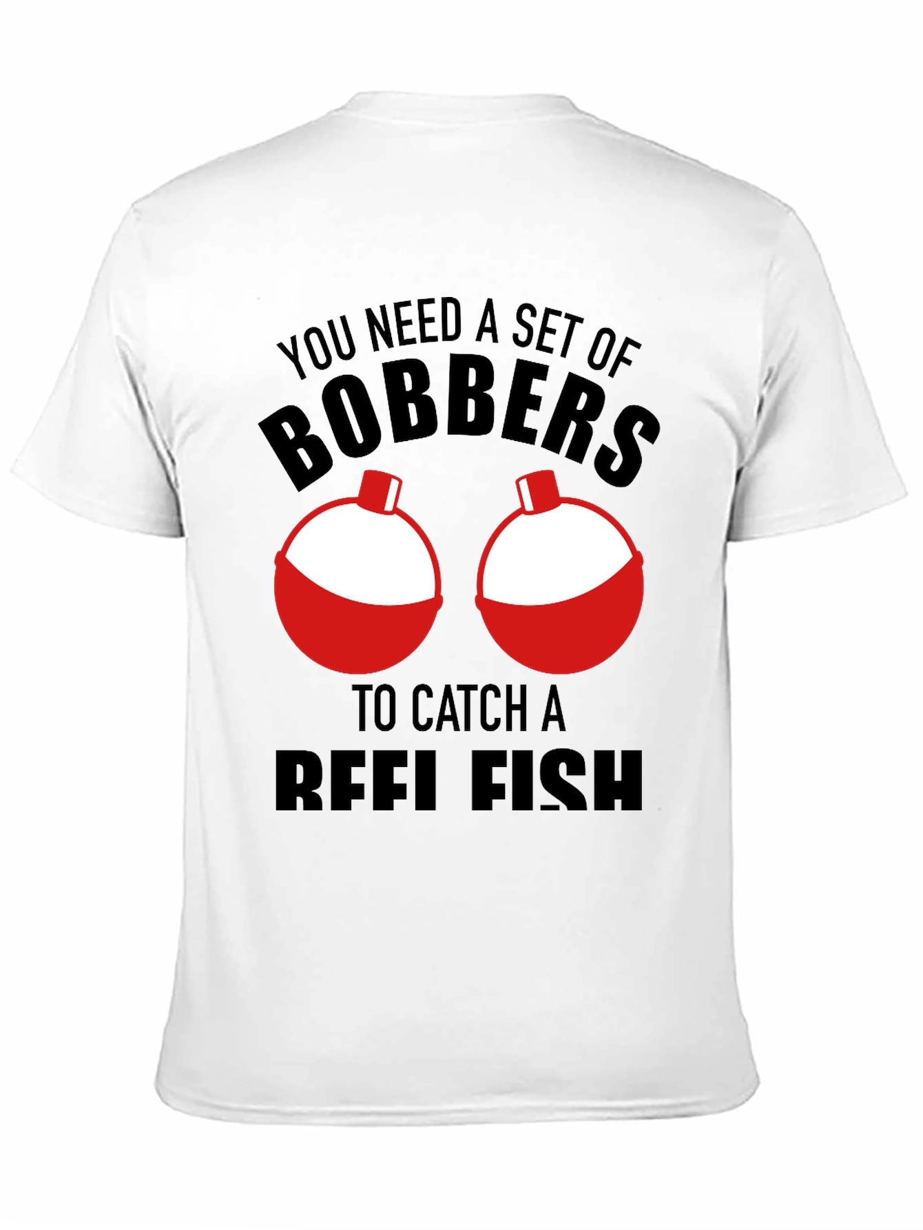 Black Funny Fishing Bobbers T-Shirt - Catch Reelfish view 11