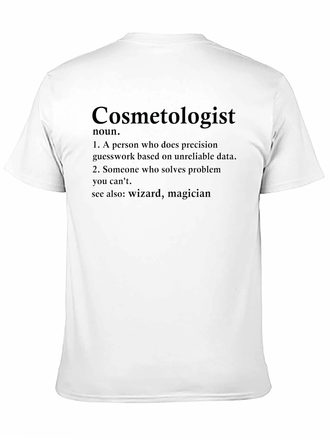 Black Cosmetologist Definition Funny Black T-Shirt view 11