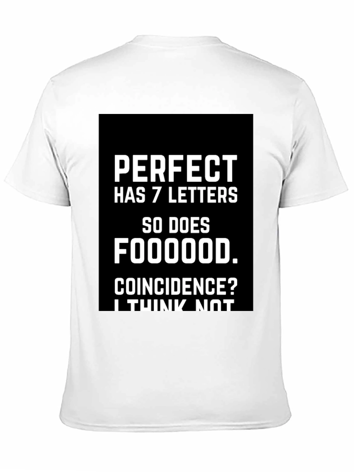 Black Perfect Foodie Tee - Funny Coincidence T-Shirt view 11