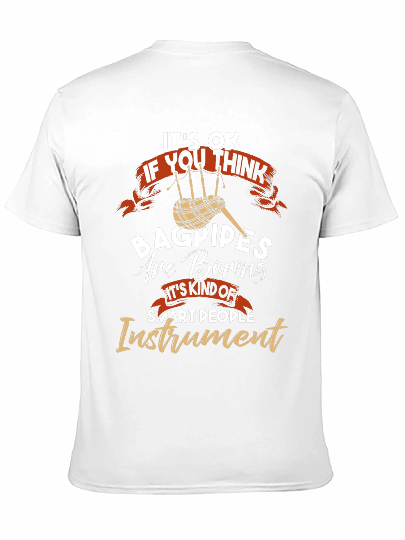 Black Bagpipes Are Boring T-Shirt - Smart People Instrument view 11