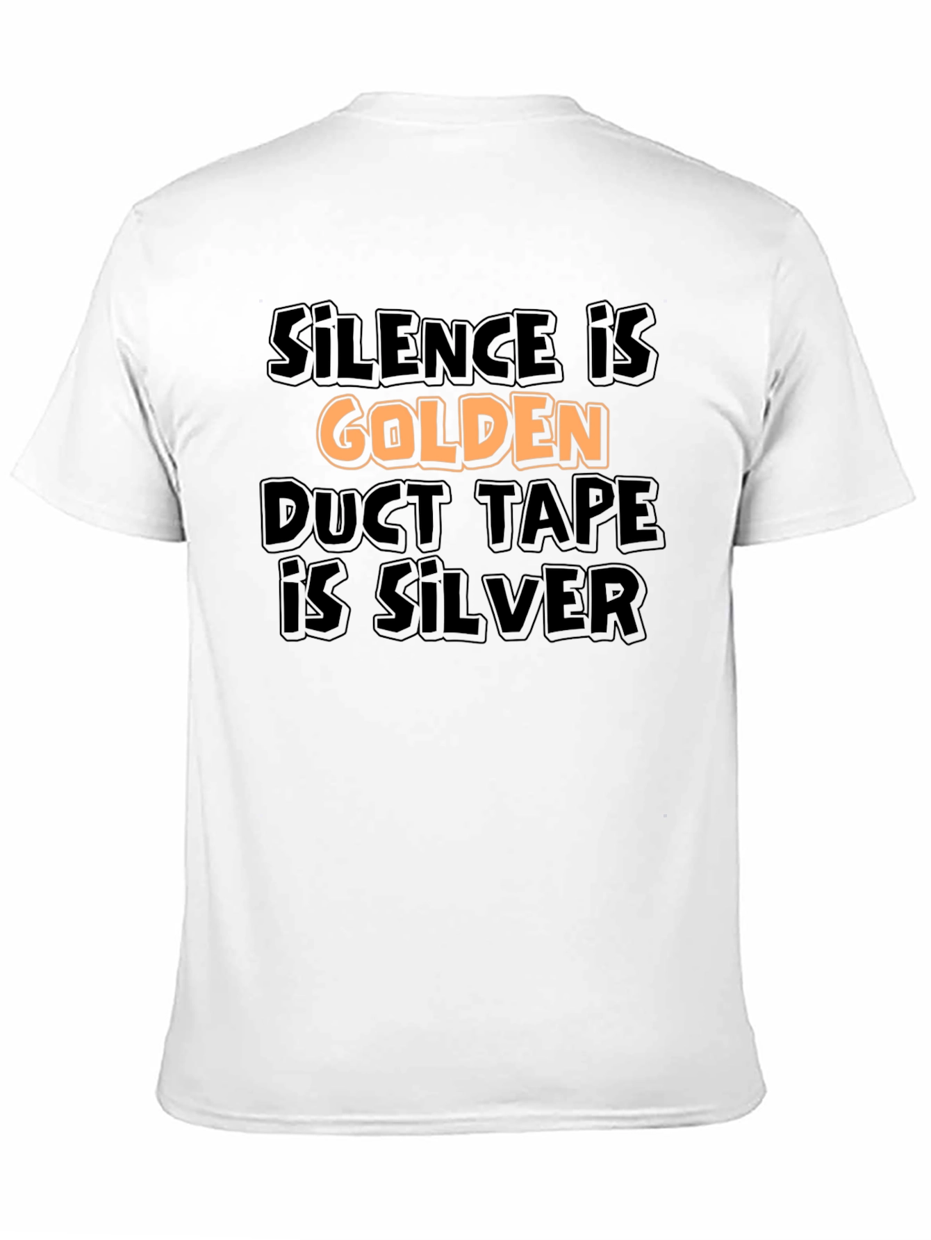 Black Silence is Golden Tee - Funny Sarcastic T-Shirt view 11