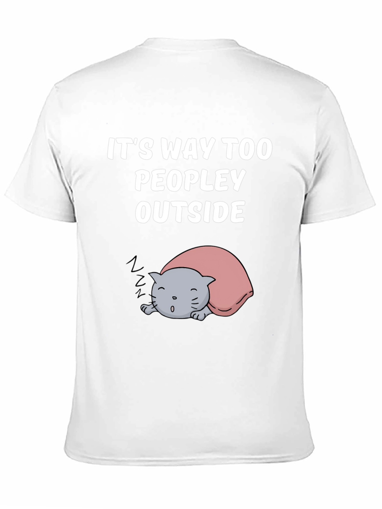 Black It's Way Too Peopley Outside T-Shirt view 11