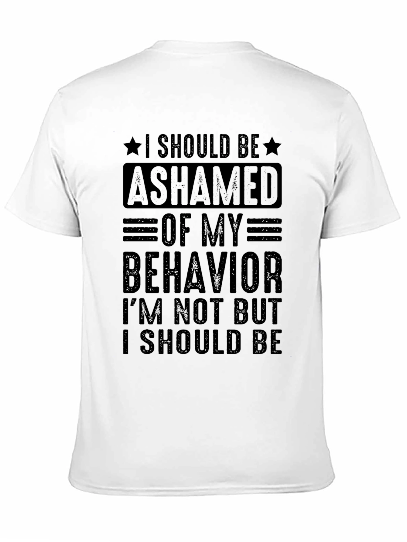 Black Ashamed of My Behavior T-Shirt - Bold Statement Tee view 11