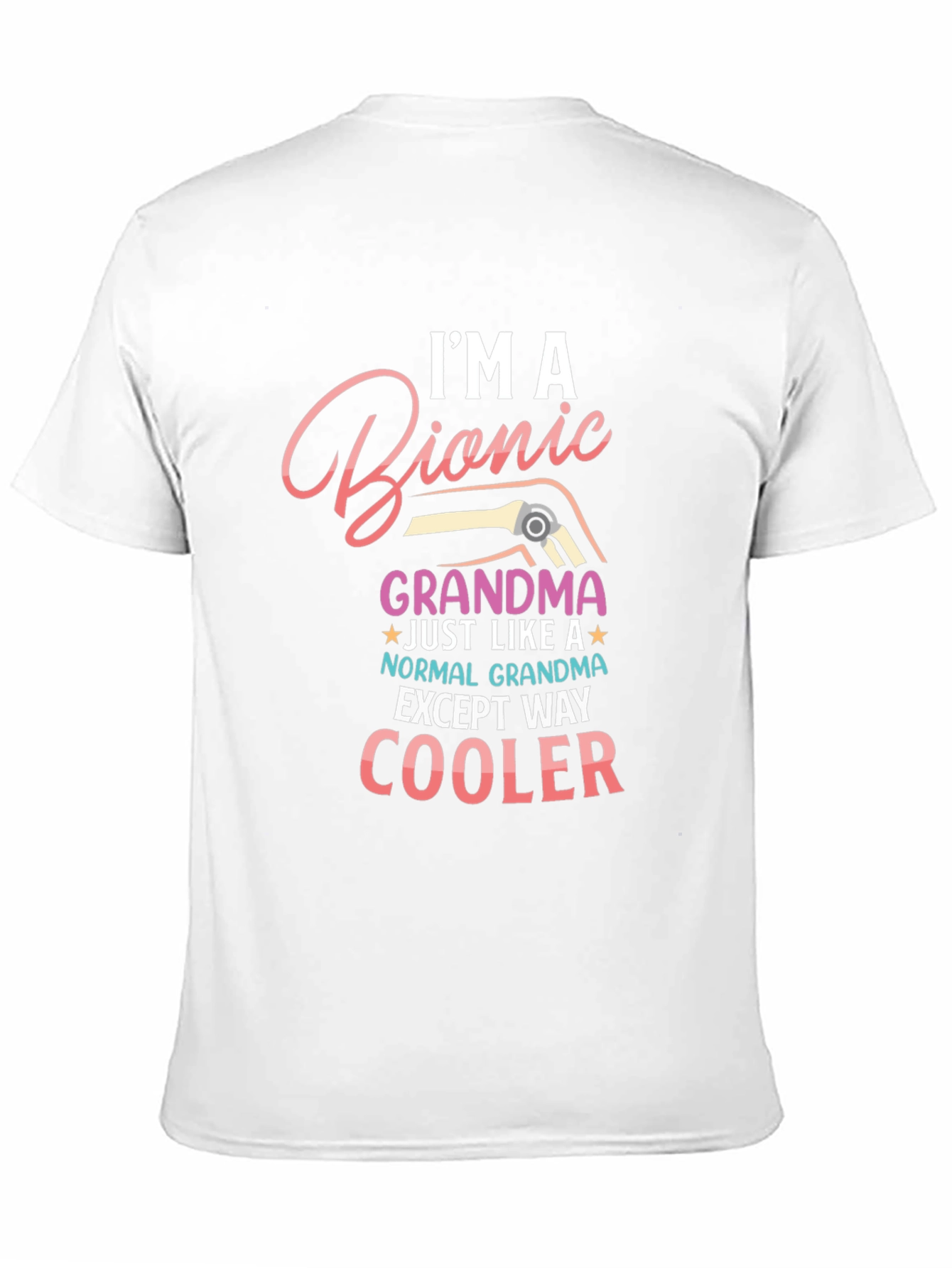 Black I'm a Bionic Grandma T-Shirt view 11