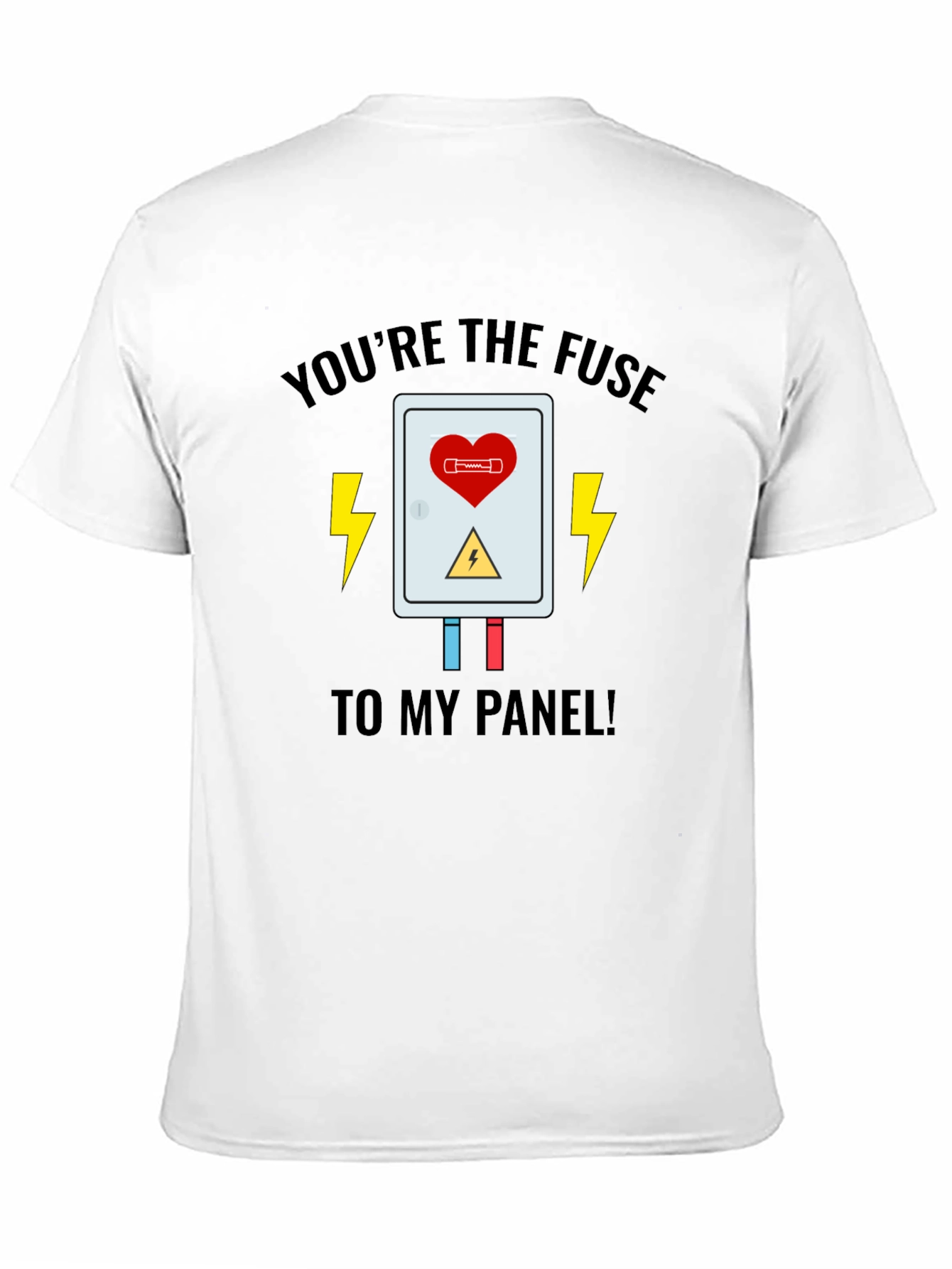 Black You're the Fuse T-Shirt - Electric Love Design view 11