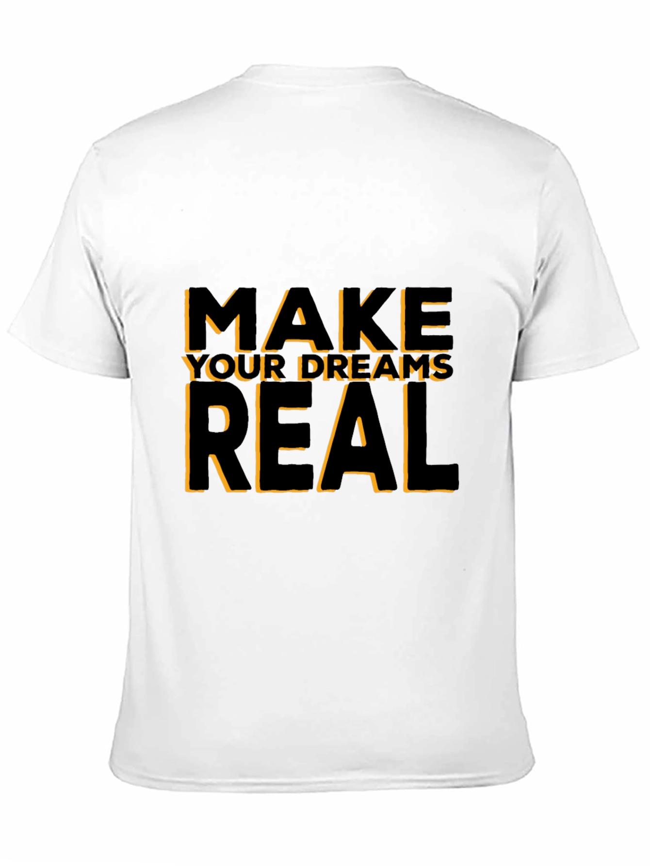 Black Motivational Black T-Shirt: Make Your Dreams Real view 11