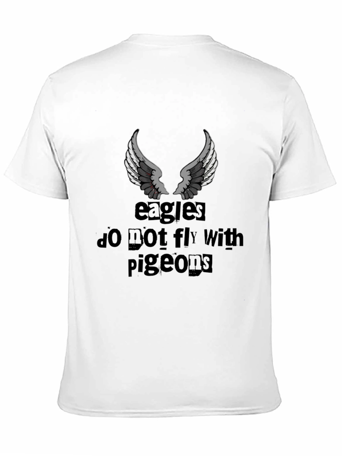 Black Eagles Don't Fly with Pigeons Graphic T-Shirt view 11