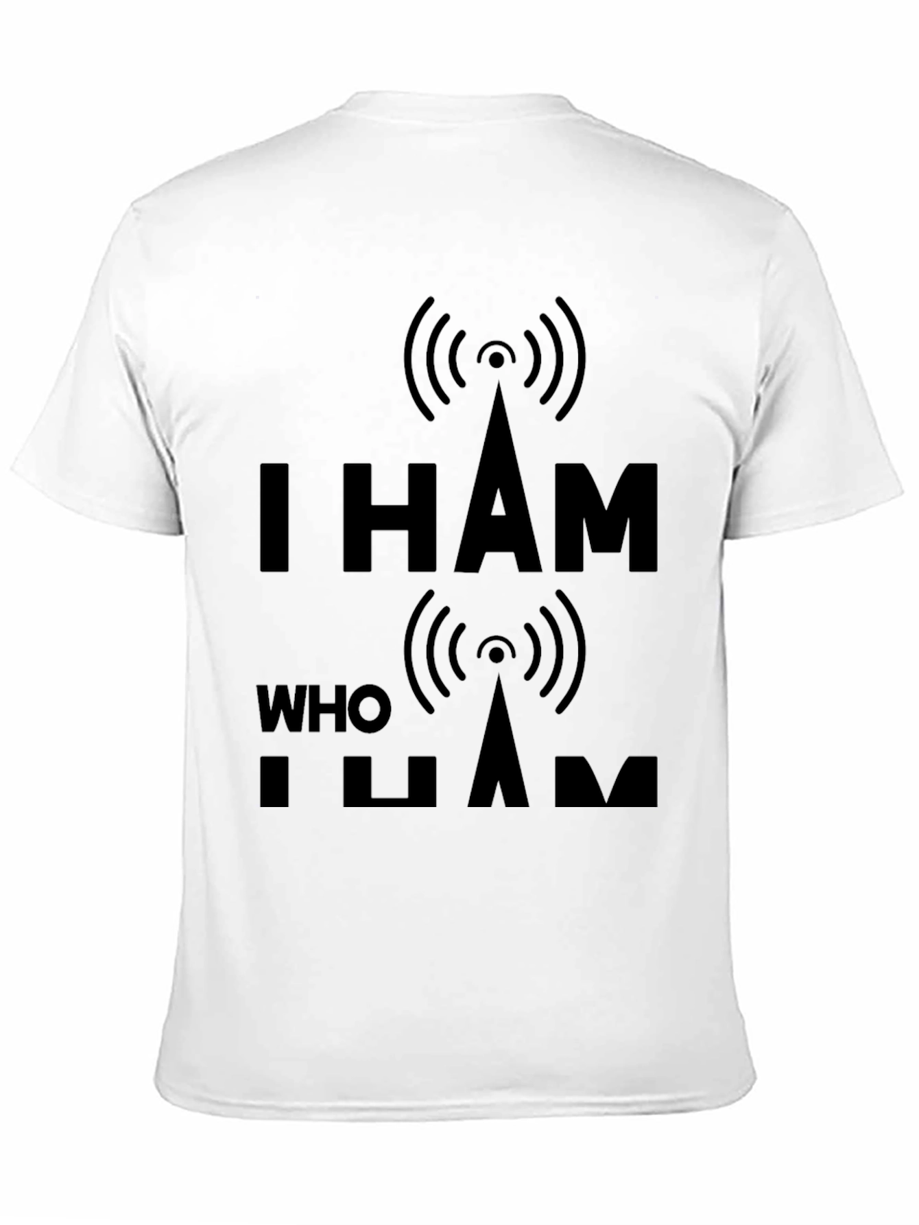 Black I Ham Who I Ham Black T-Shirt view 11