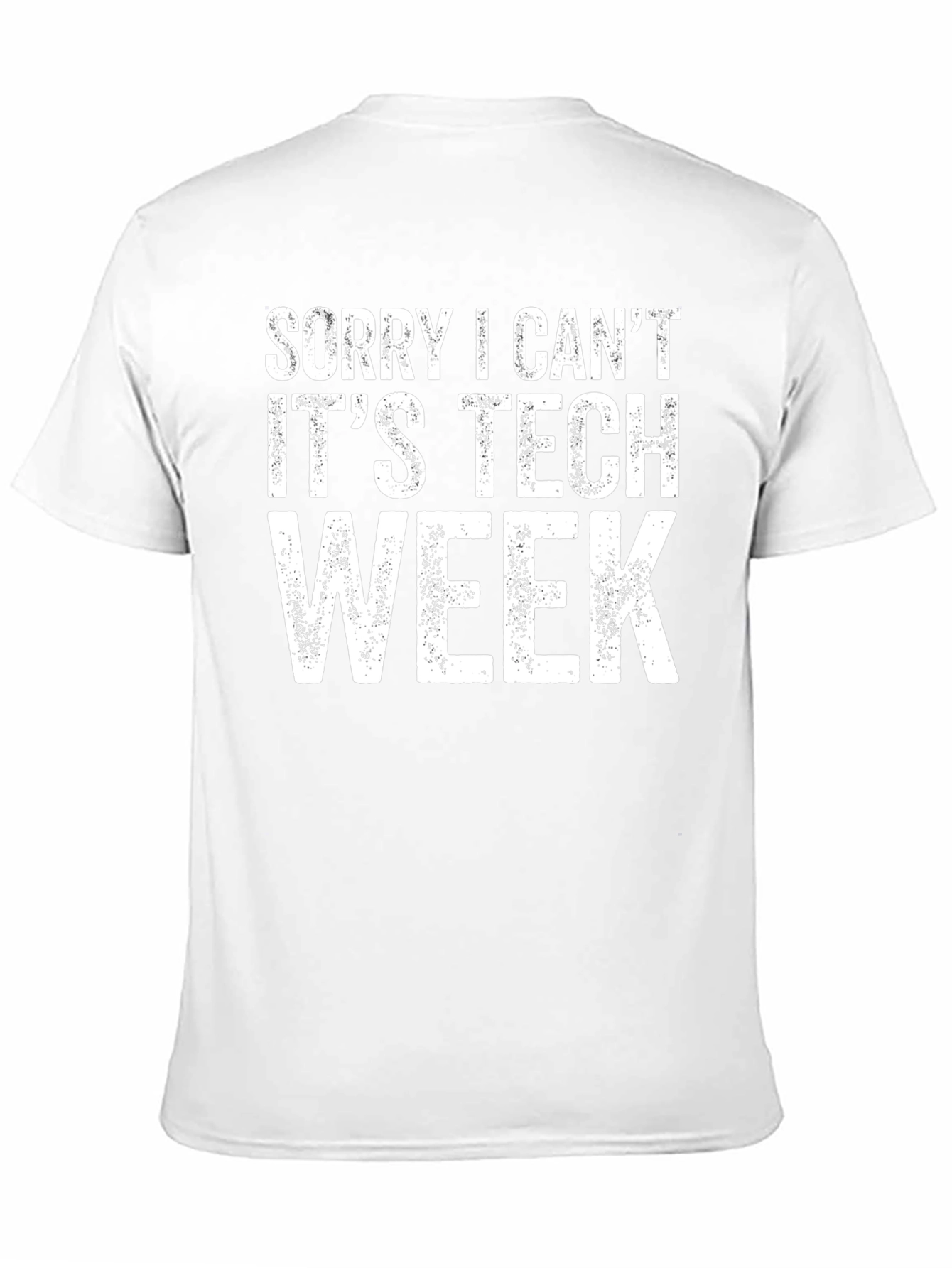 Black Sorry I Can't It's Tech Week Black T-Shirt view 11