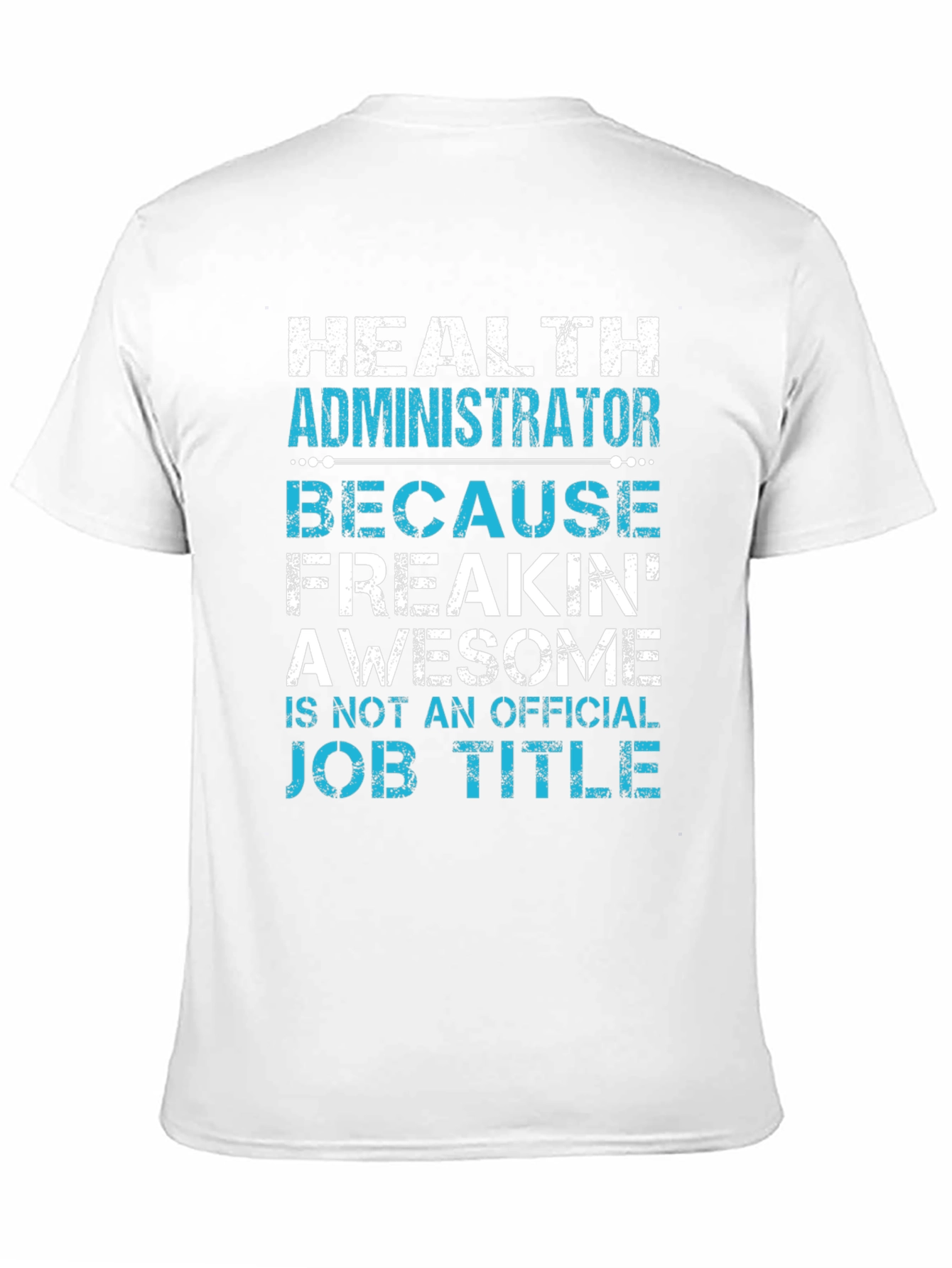 Black Health Administrator Awesome Job Title Graphic Tee view 11
