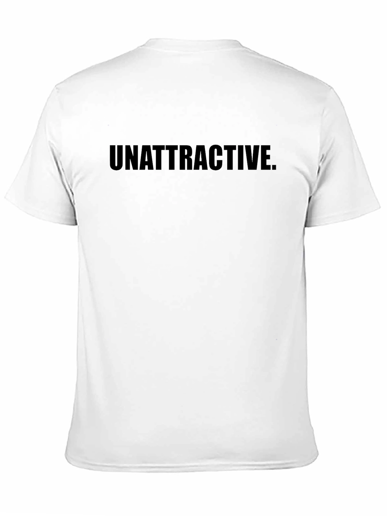 Unattractive Graphic Tee - Bold Statement T-Shirt - 11