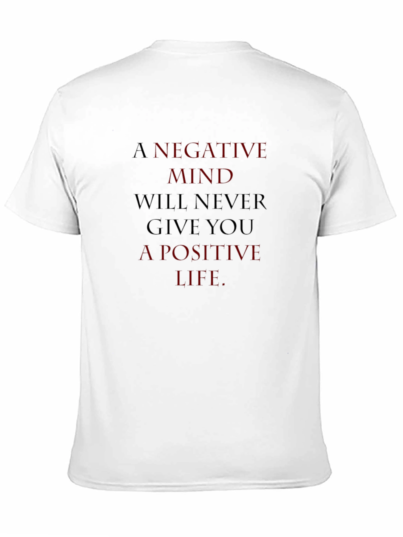 Black Motivational Graphic Tee - A Negative Mind T-Shirt view 11
