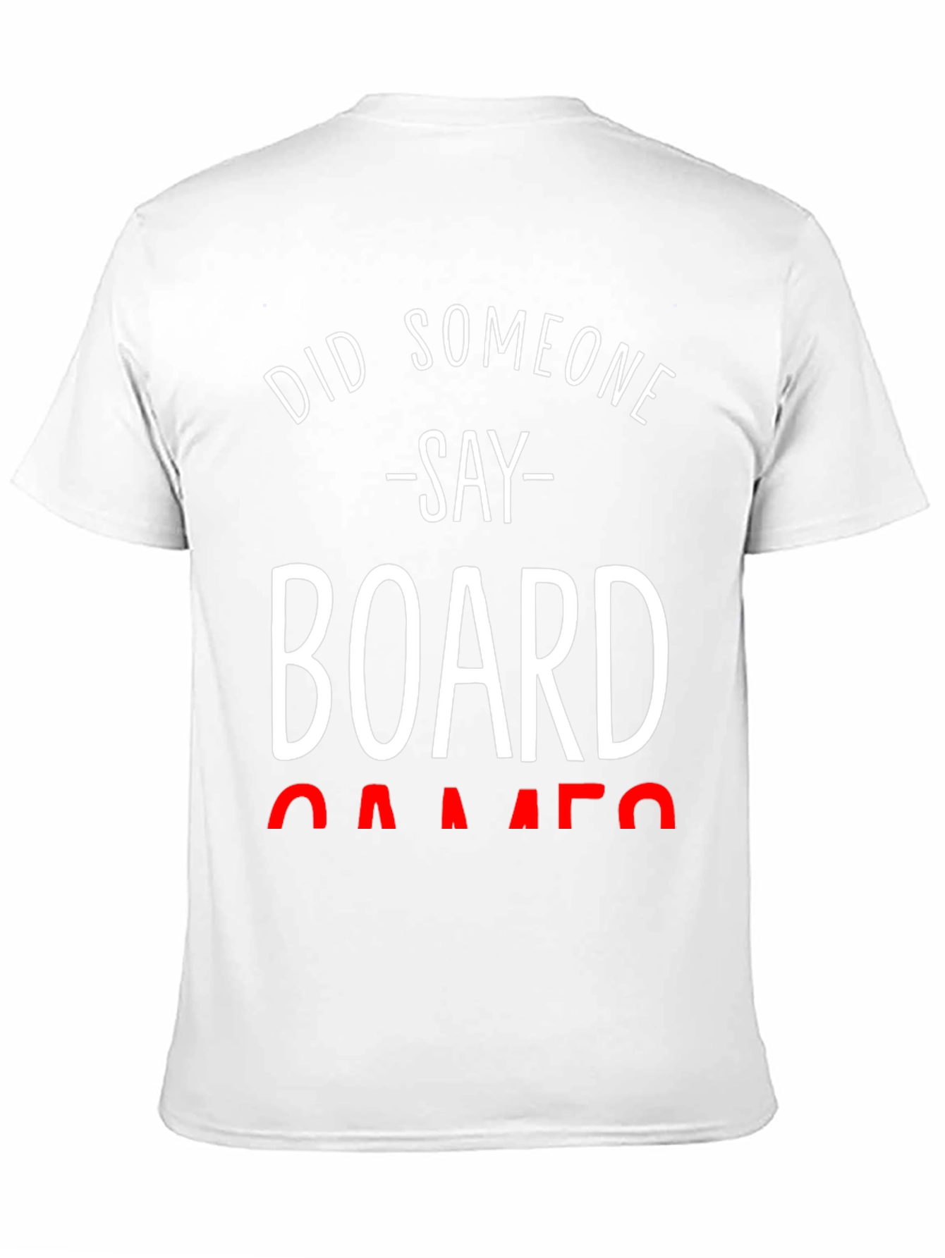 Black Board Games T-Shirt - Did Someone Say Games? view 11