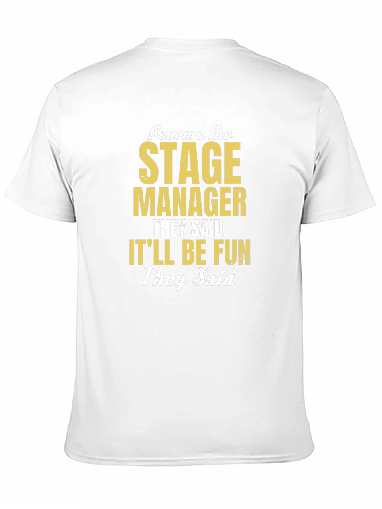 Black Stage Manager Funny T-Shirt view 11