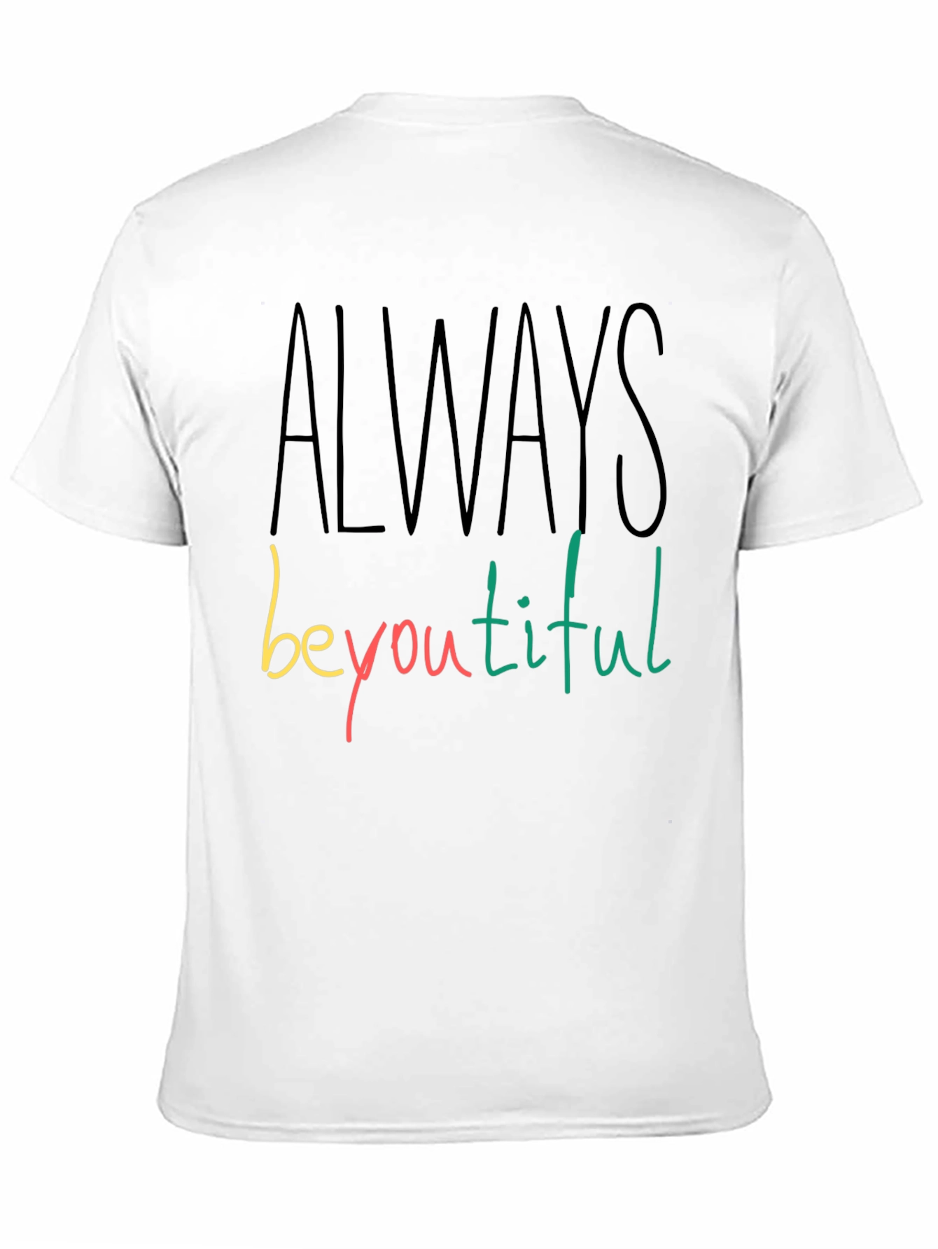Black Always Beyoutiful Graphic Tee - Black Unisex T-Shirt view 11