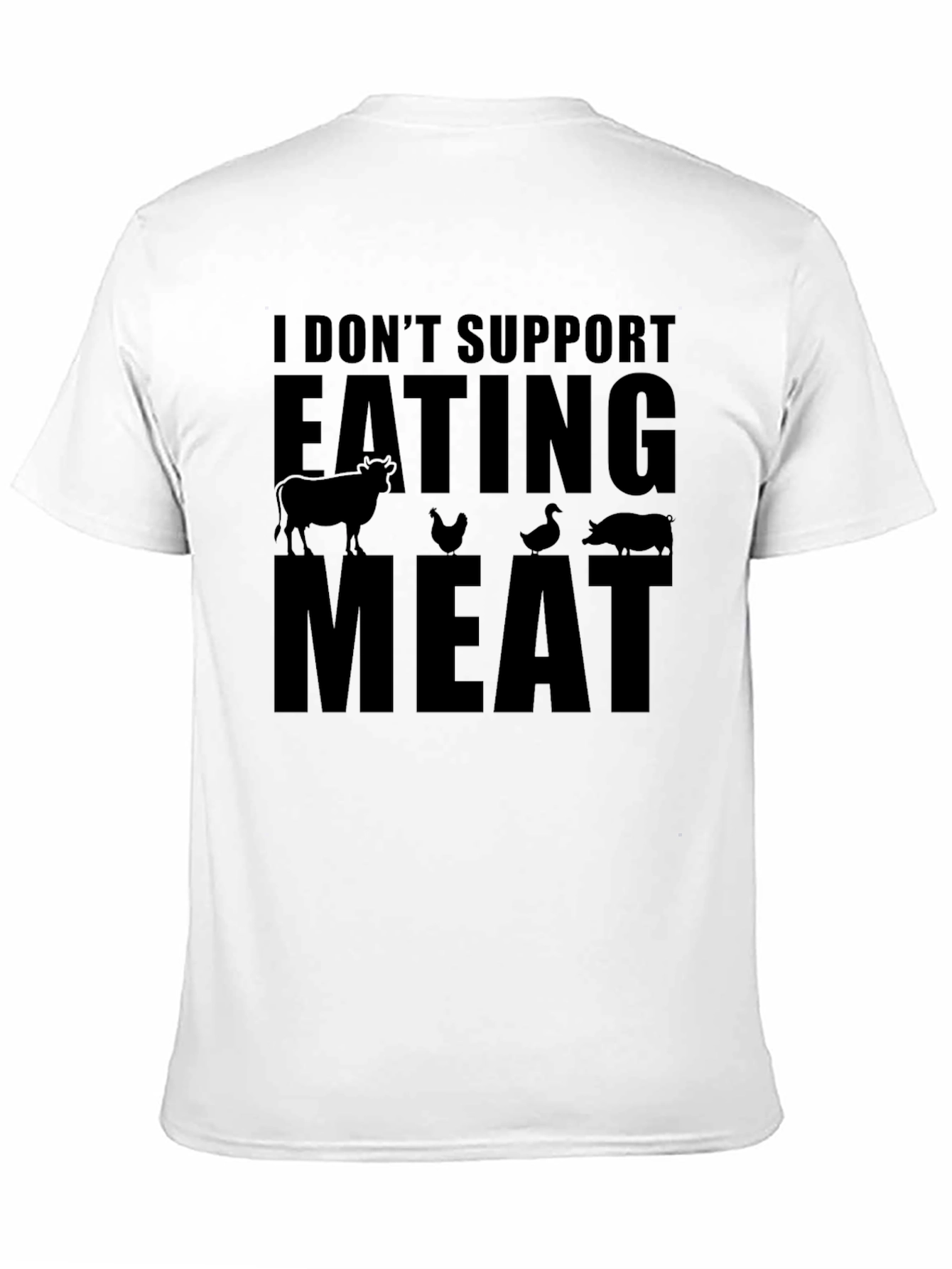I Don't Support Eating Meat Vegan T-Shirt - 11