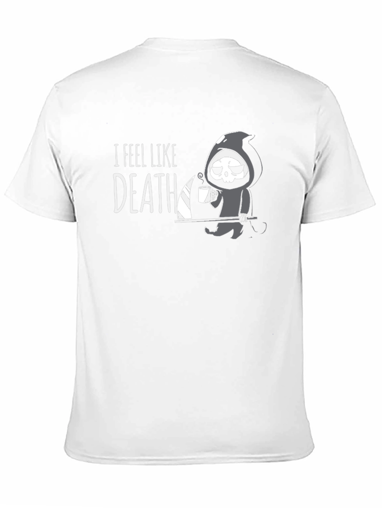 Black I Feel Like Death T-Shirt - Grim Reaper Coffee Humor view 11