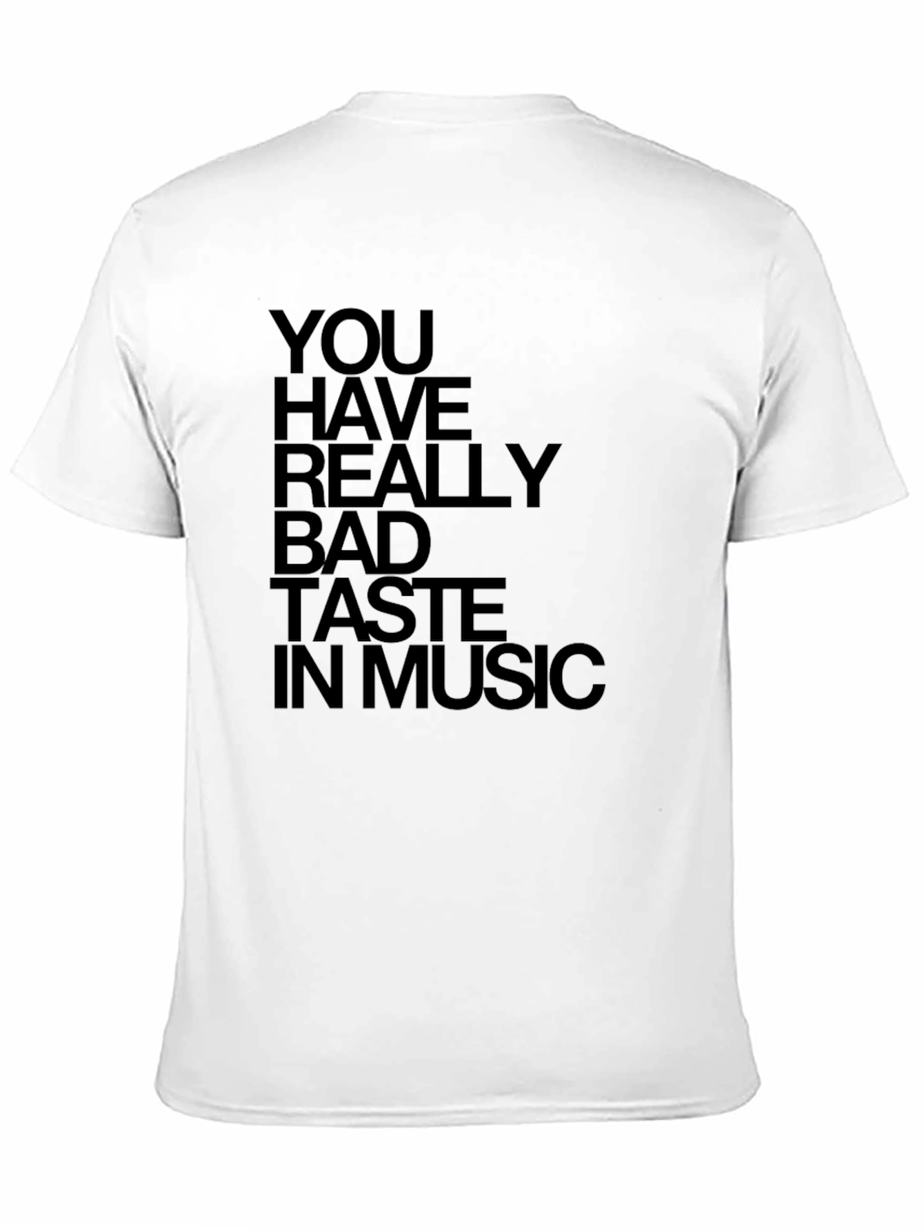 Black Funny You Have Bad Taste in Music Graphic T-Shirt view 11