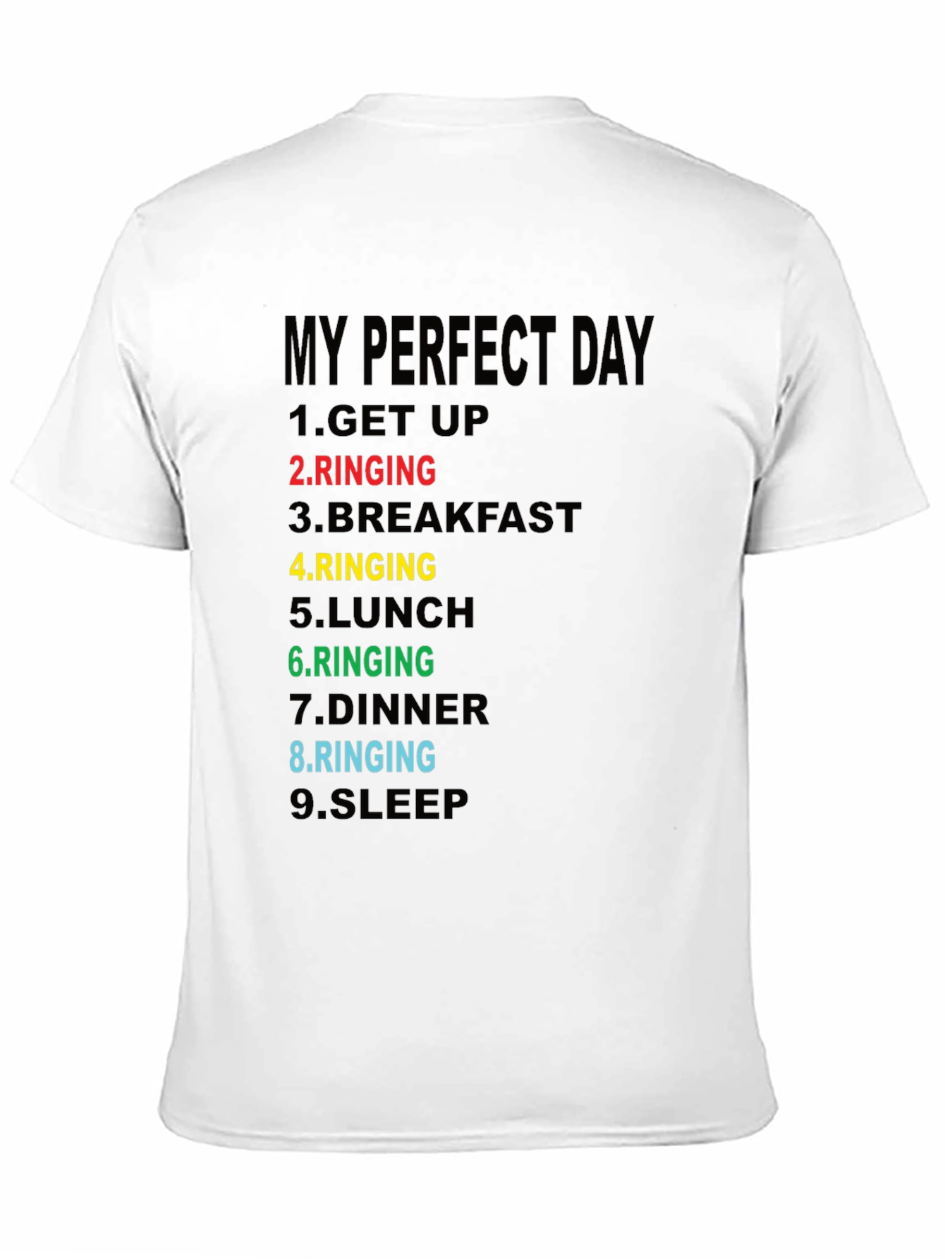 Black My Perfect Day Ringing T-Shirt - Funny Novelty Tee view 11